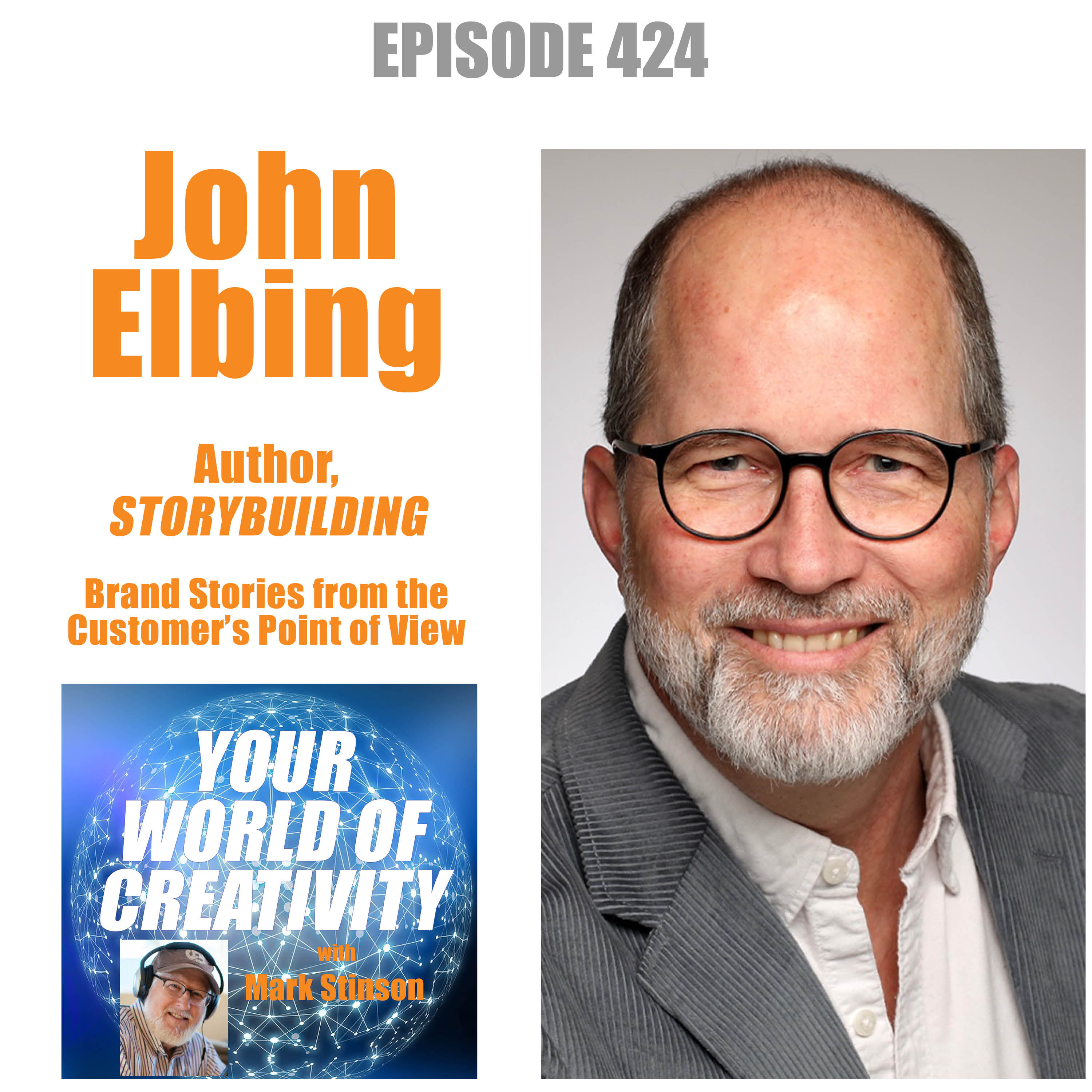 Brand Stories from the Customer’s Point of View, with John Elbing, author of STORYBUILDING episode artwork
