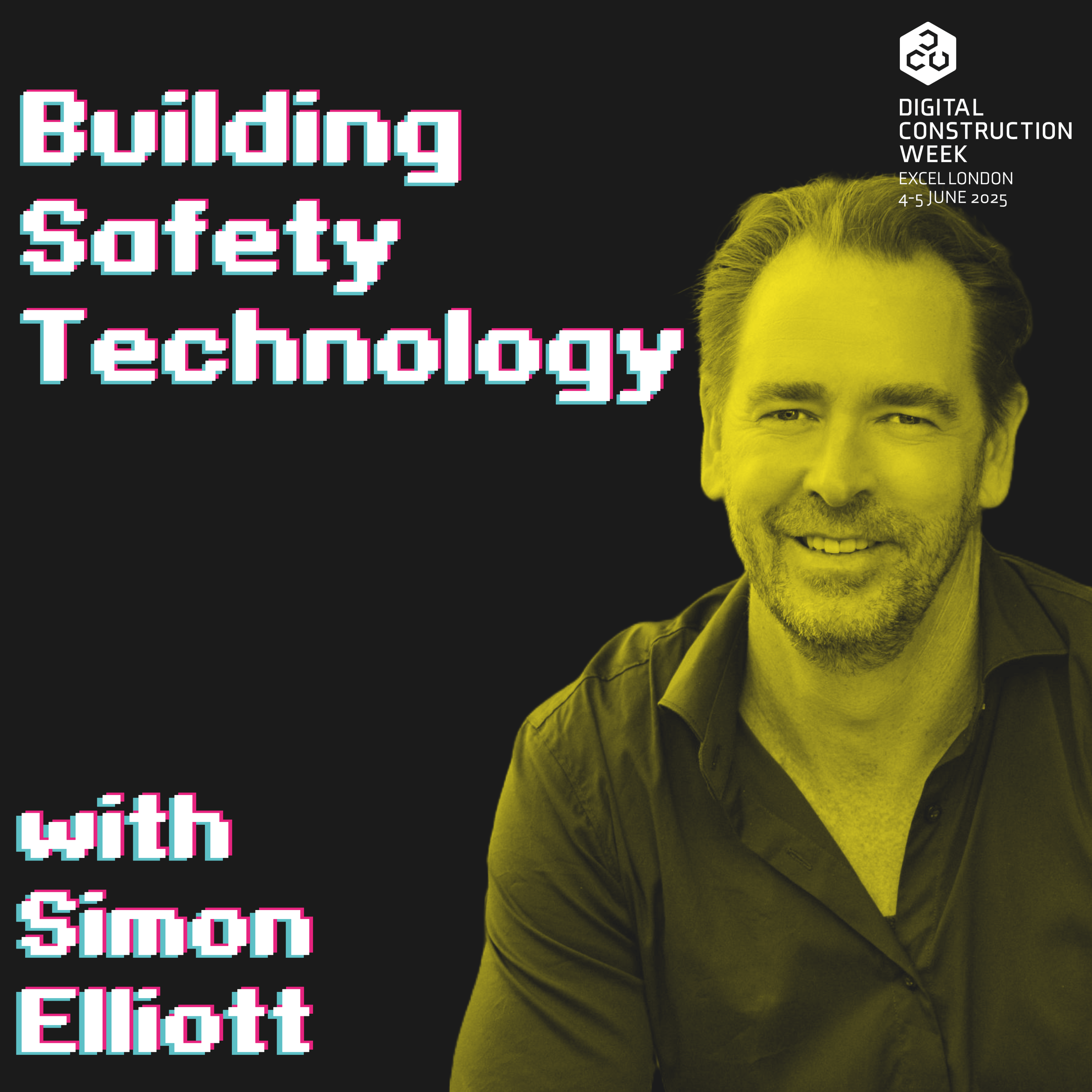 Building Safety Technology - Live @ Digital Construction Week 25