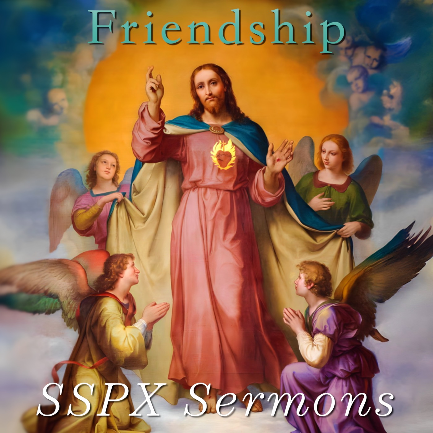 Friendship - SSPX Sermons