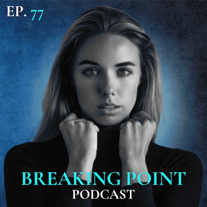 Artwork for podcast The Breaking Point Podcast