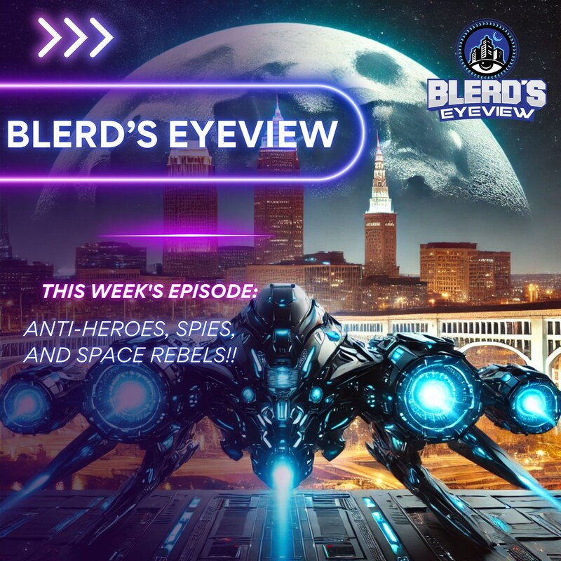 Artwork for podcast Blerd’s Eyeview