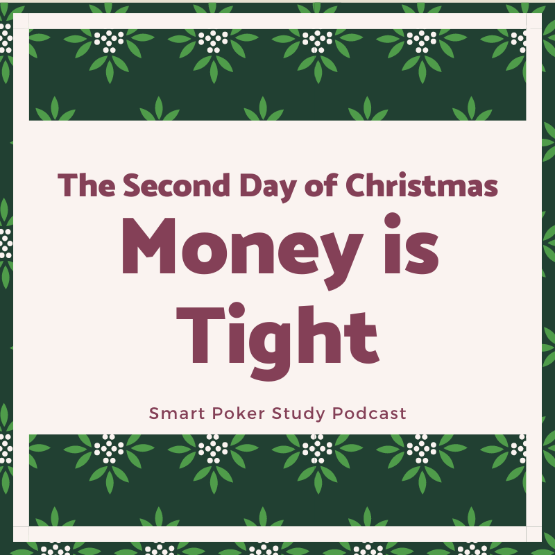 2nd Day of Christmas: Money is Tight