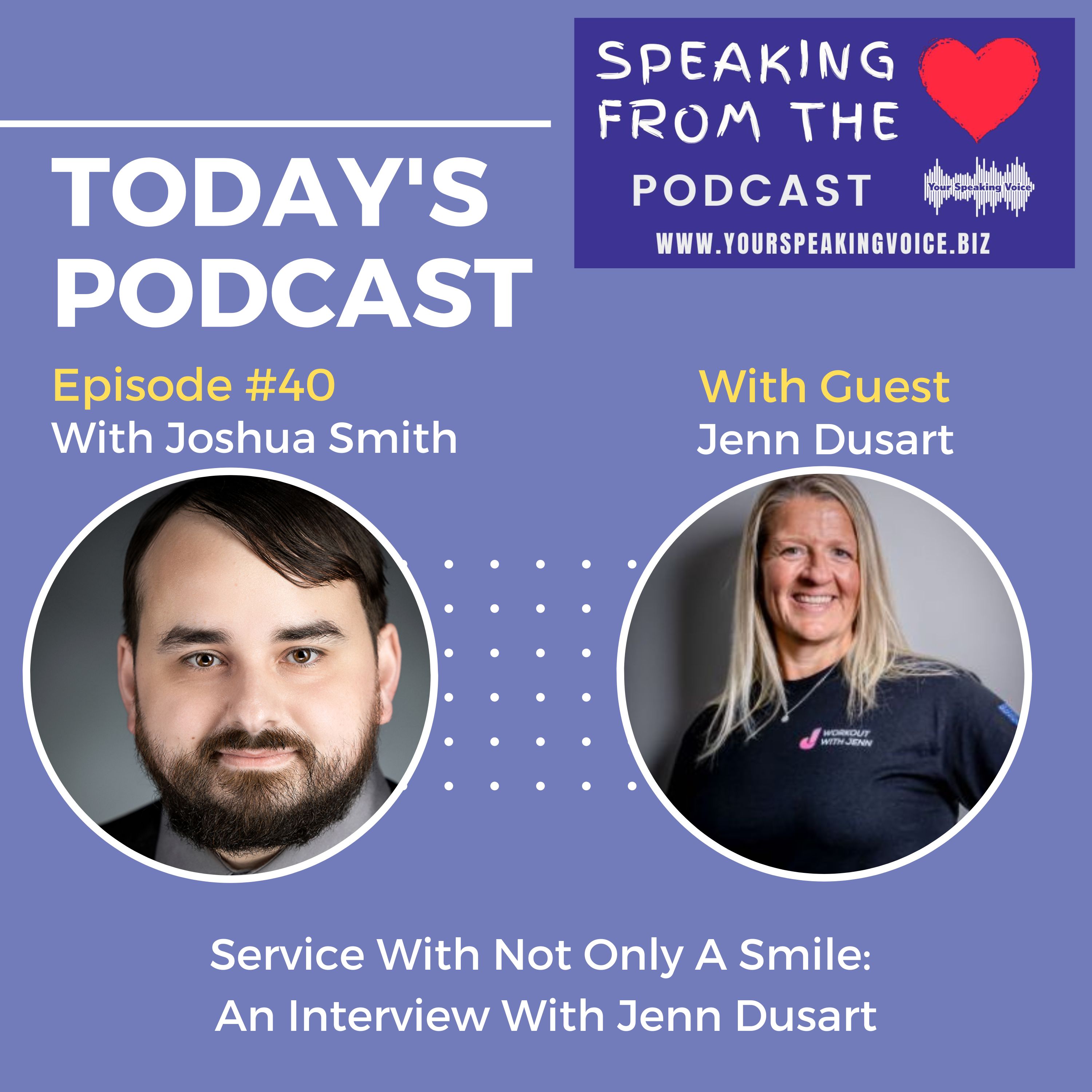 Episode #40 - Service With Not Only A Smile: An Interview With Jenn Dusart episode artwork