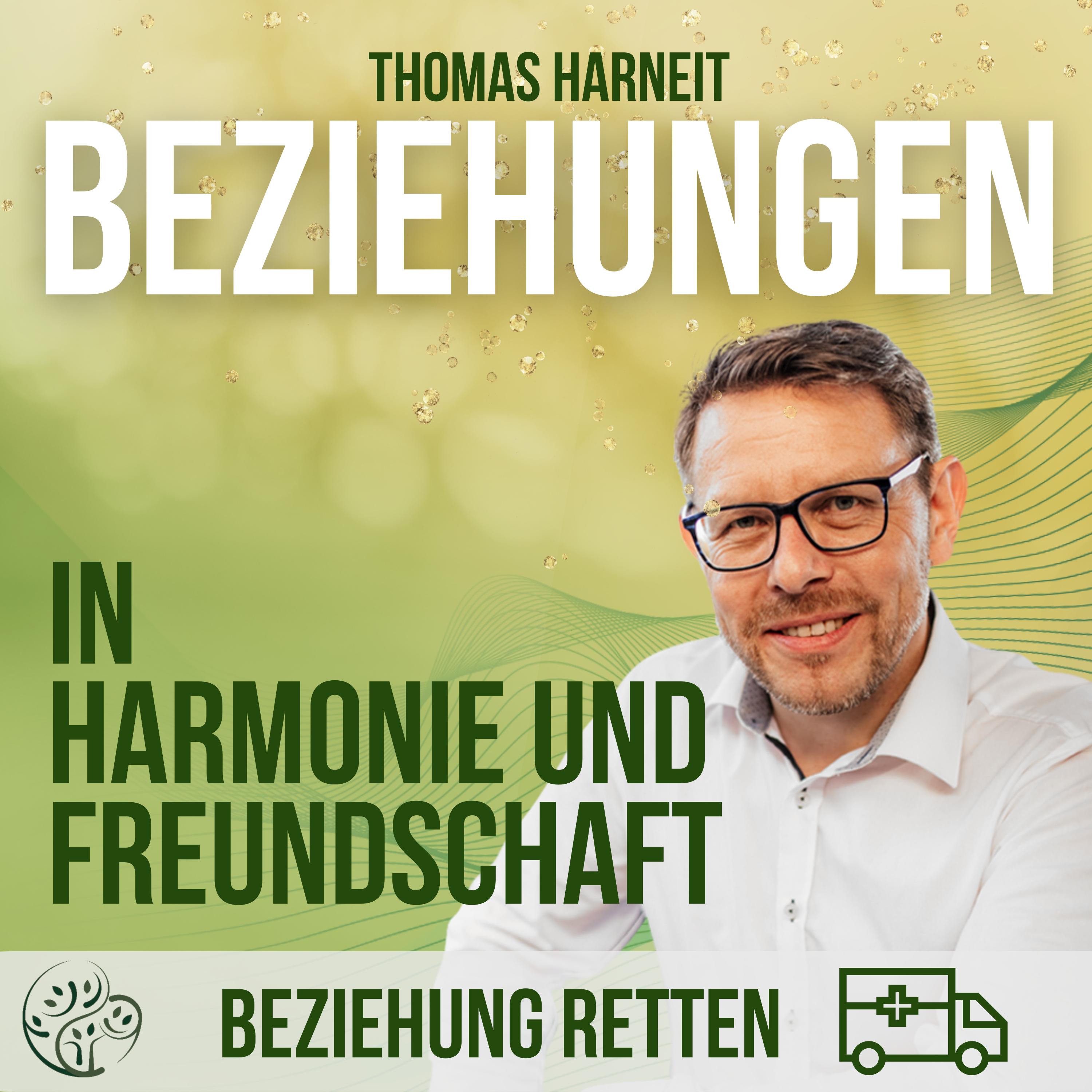 Starke Beziehungen - der Podcast von Thomas Harneit