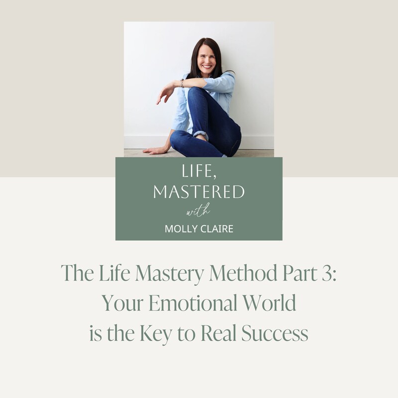 Artwork for podcast Life, Mastered with Molly Claire