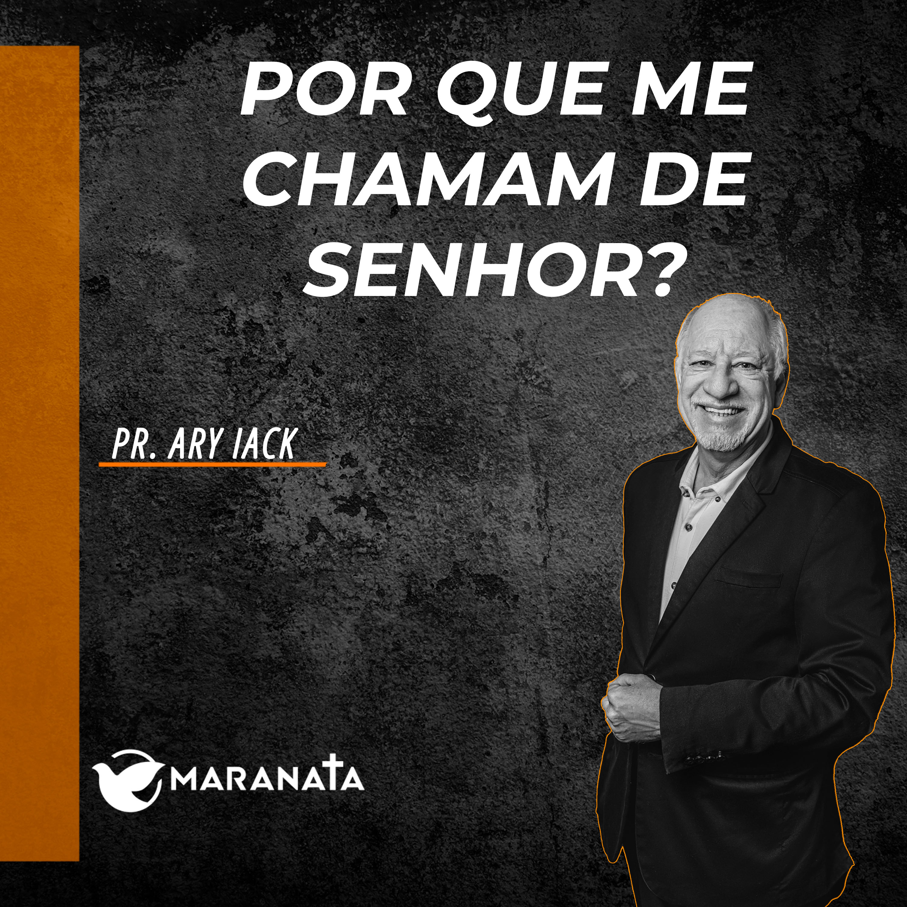 Por que me chamam de Senhor? - Pr. Ary Iack episode artwork