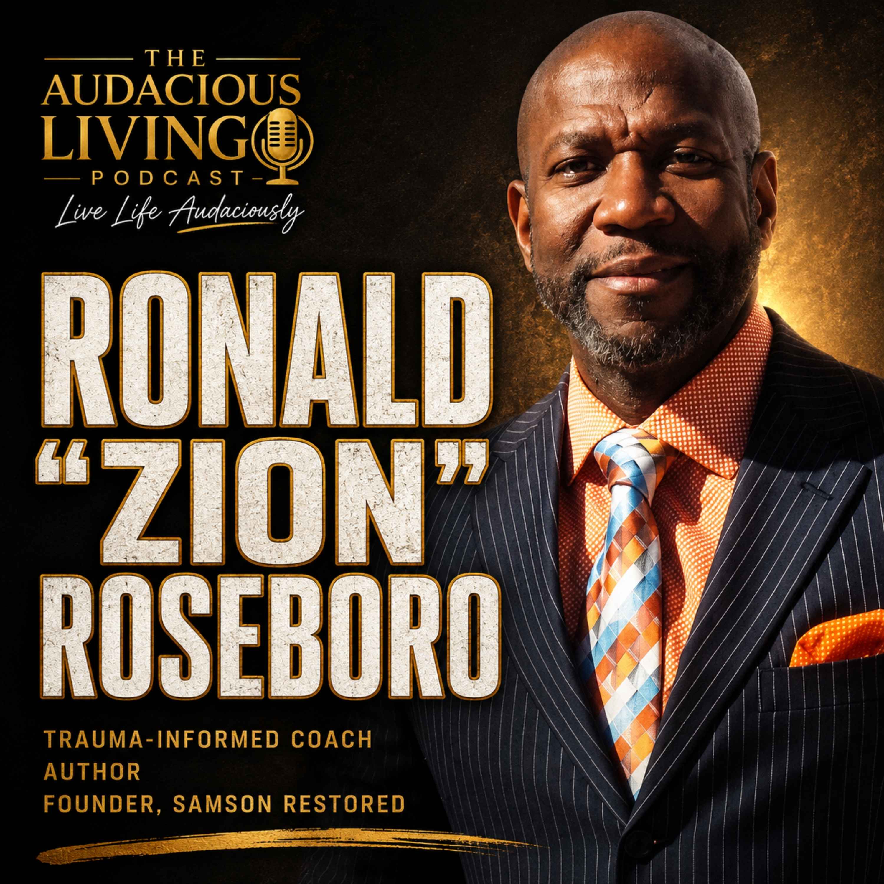You Are Responsible for Your Healing: Ronald “Zion” Roseboro on Breaking the Silence episode artwork