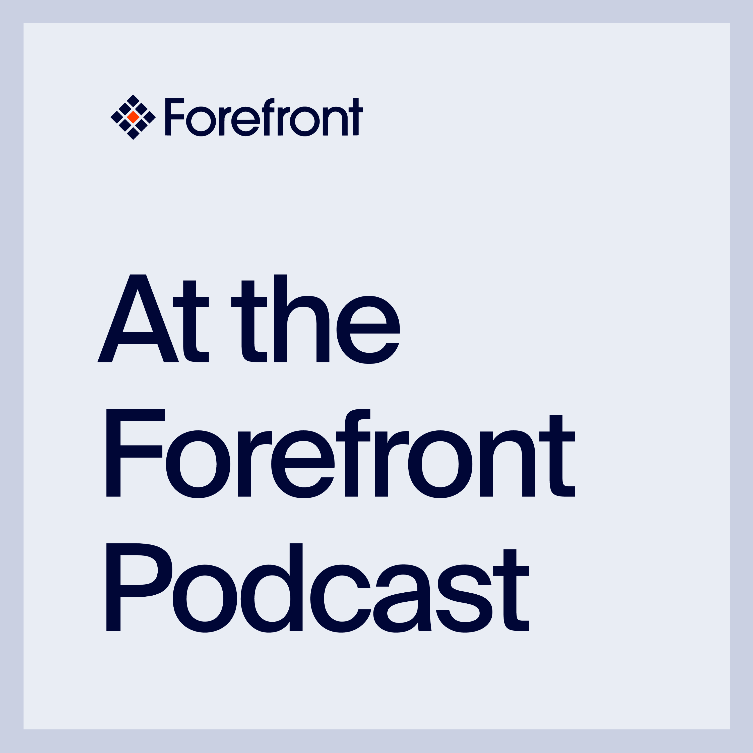 At the Forefront Podcast