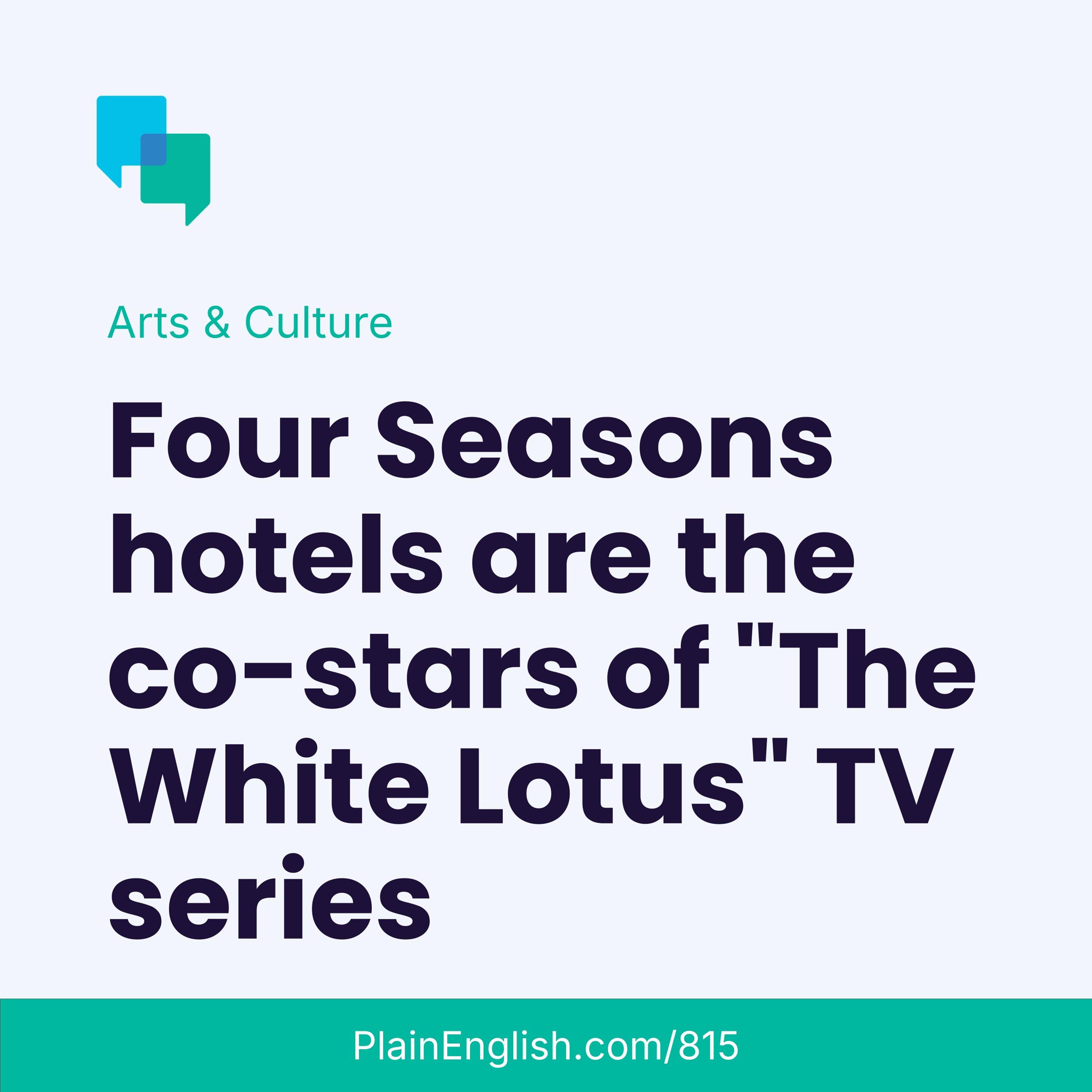 Four Seasons hotels win big with ‘White Lotus’