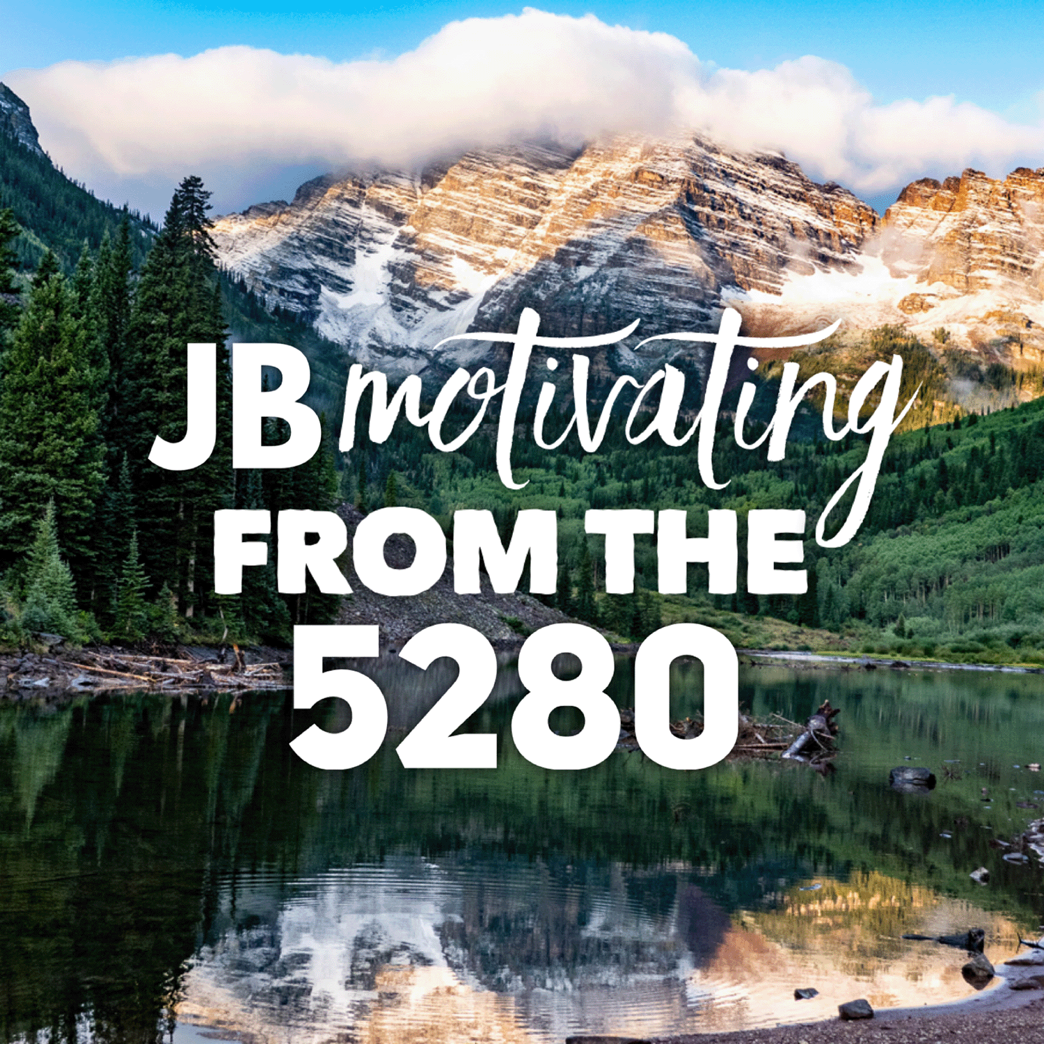 Show artwork for JB Motivating From The 5280