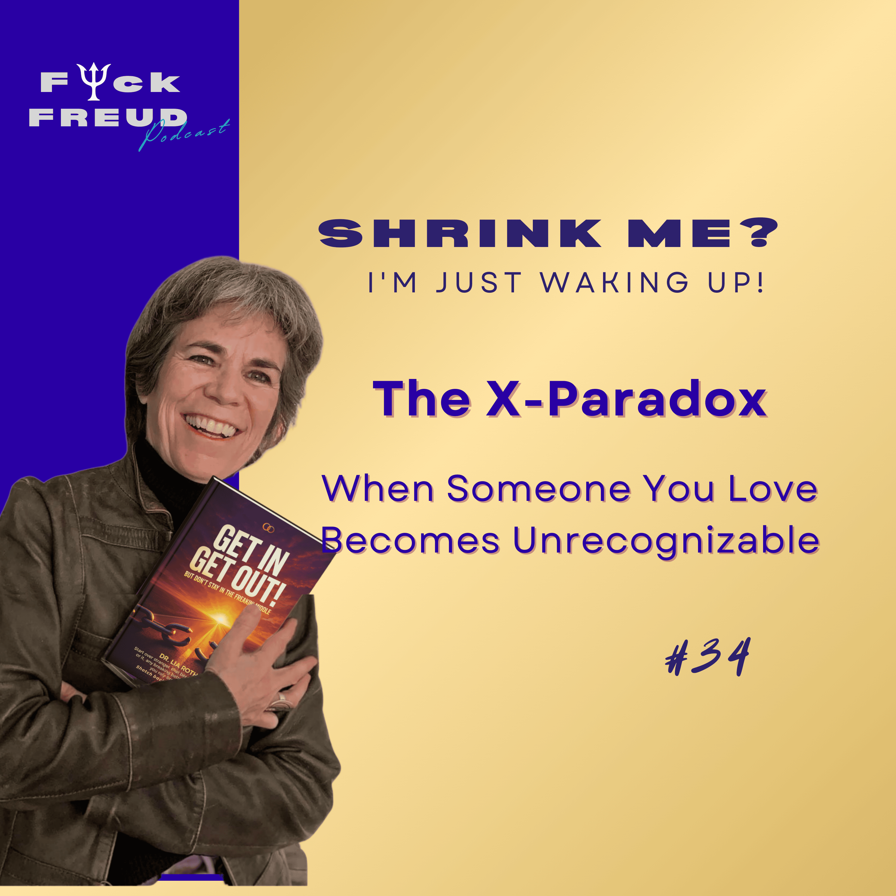 The X-Paradox: When Someone You Love Becomes Unrecognizable episode artwork