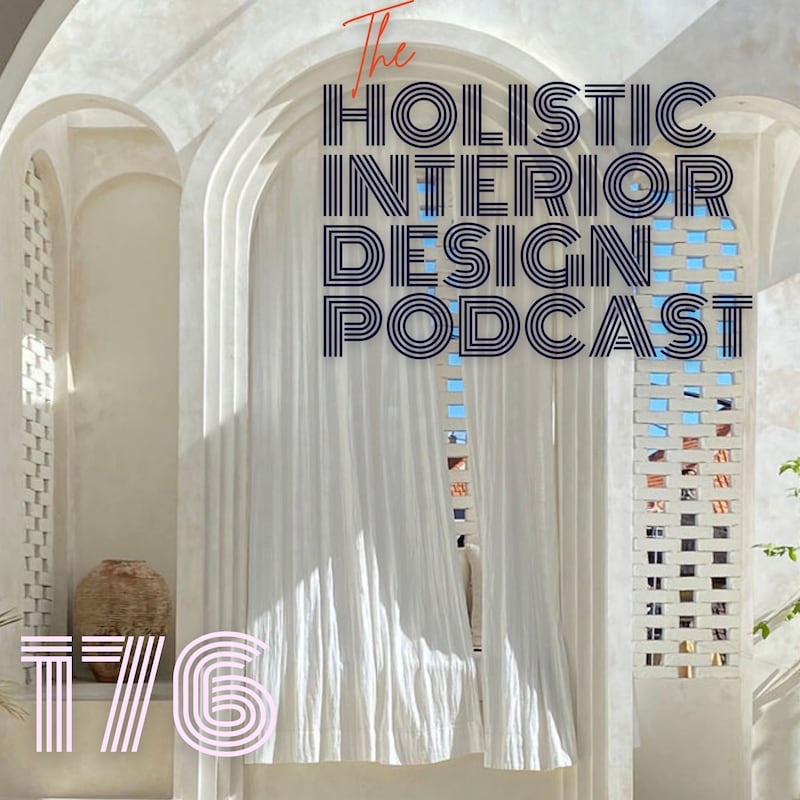 Artwork for podcast Holistic Interior Design Podcast