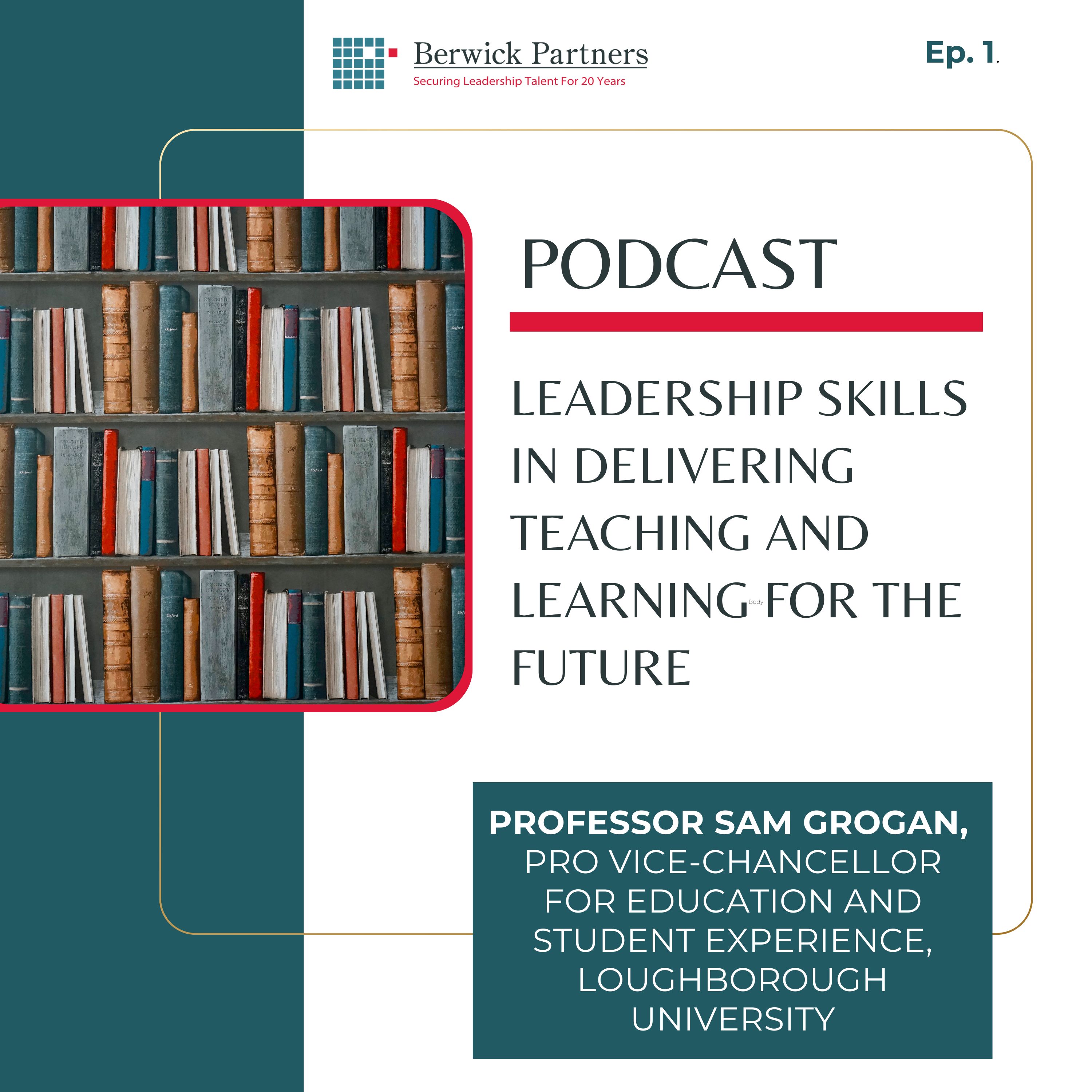 Leadership Skills in Delivery Teaching and Learning for the Future