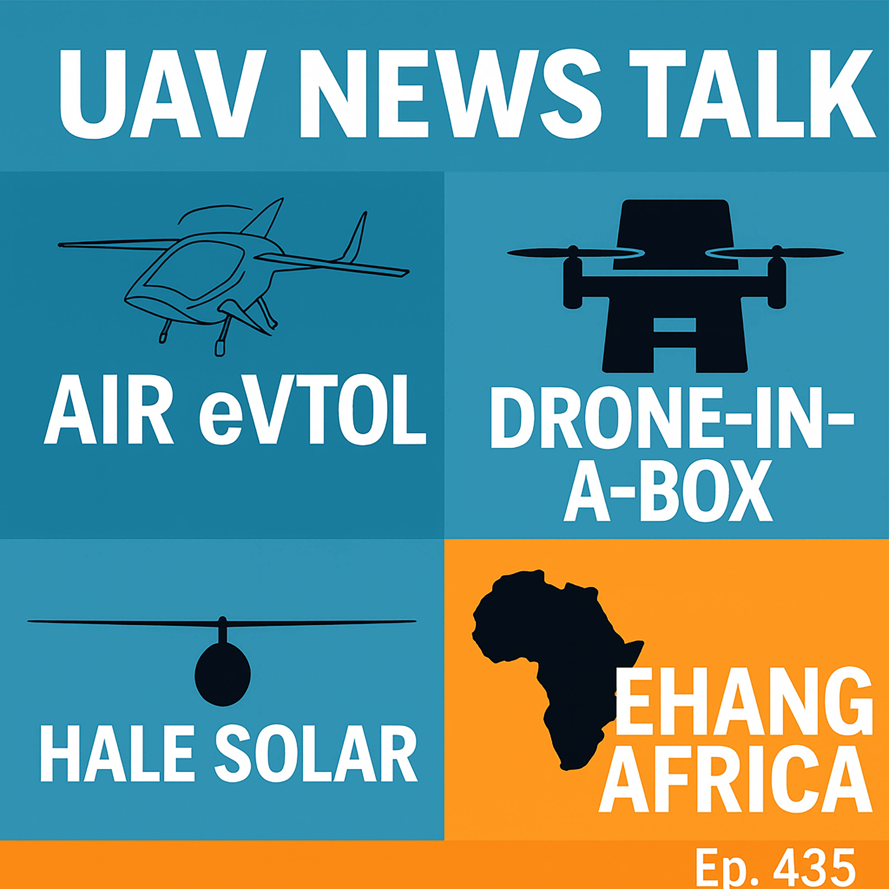 FAA eVTOL Approvals, Drone-in-a-Box Tech, HALE Solar UAVs, and EHang’s African Debut
