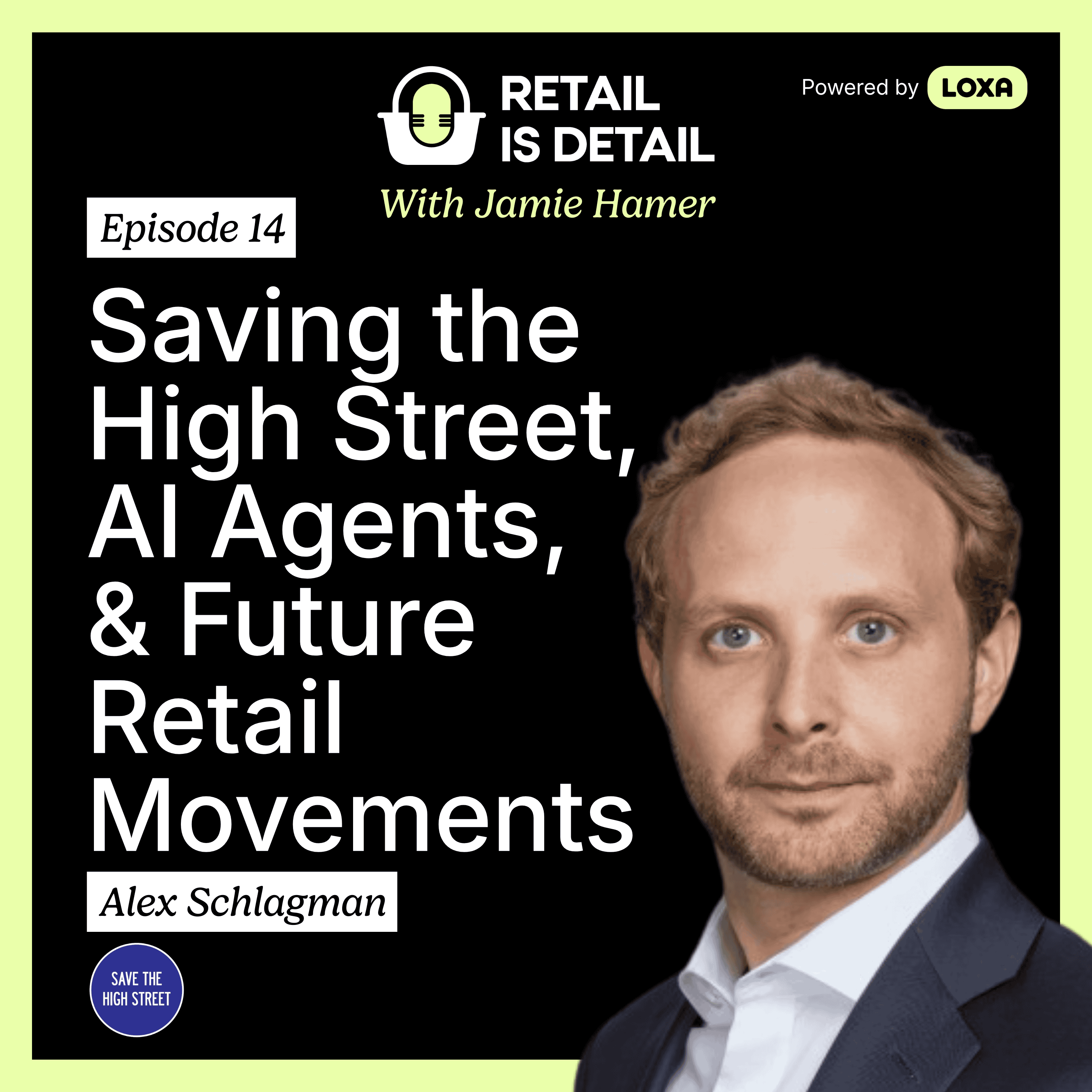 Alex Schlagman talks Saving the High Street, AI Agents, and Future Retail Movements episode artwork