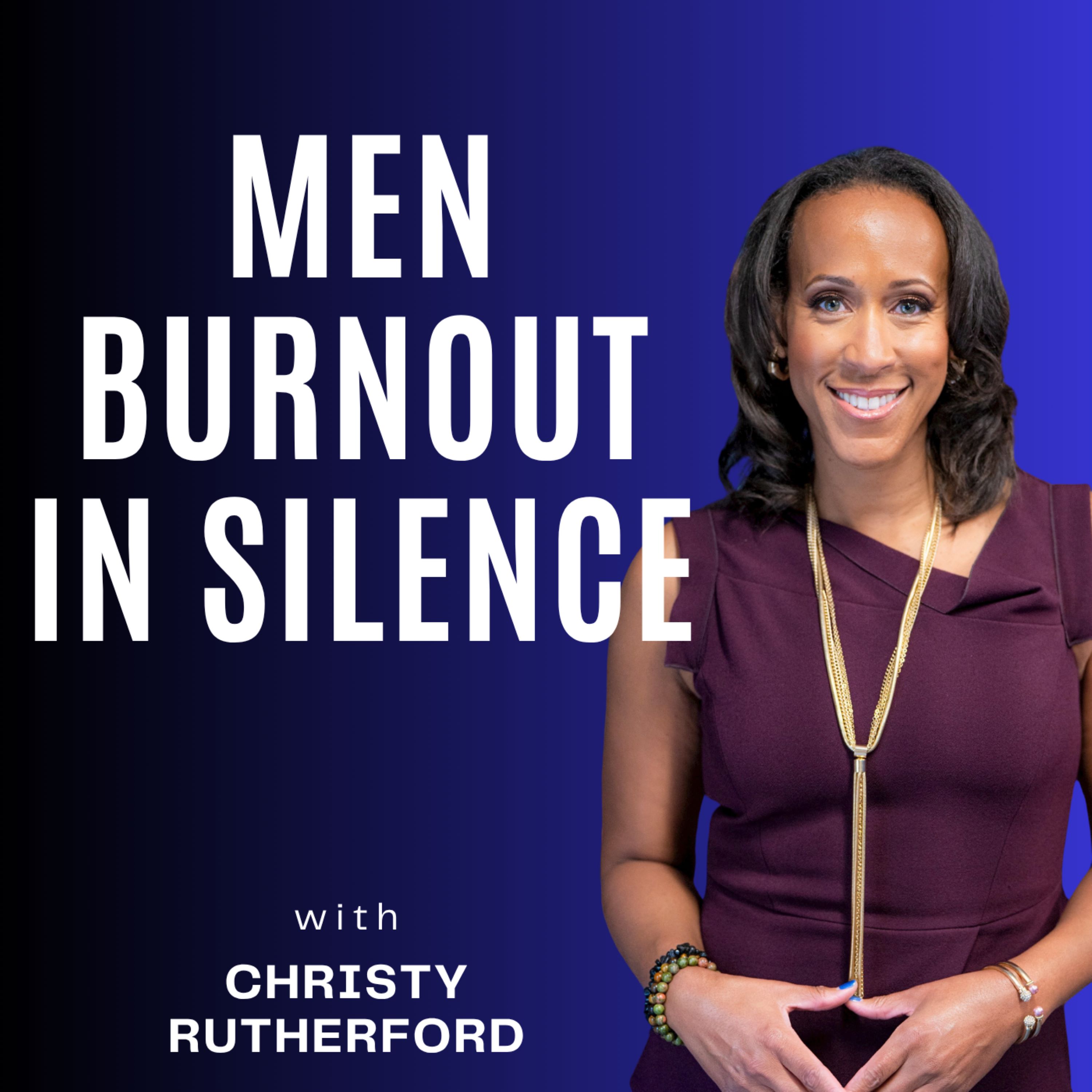 The Silent Burnout Crisis for Men & What It’s Costing Them episode artwork