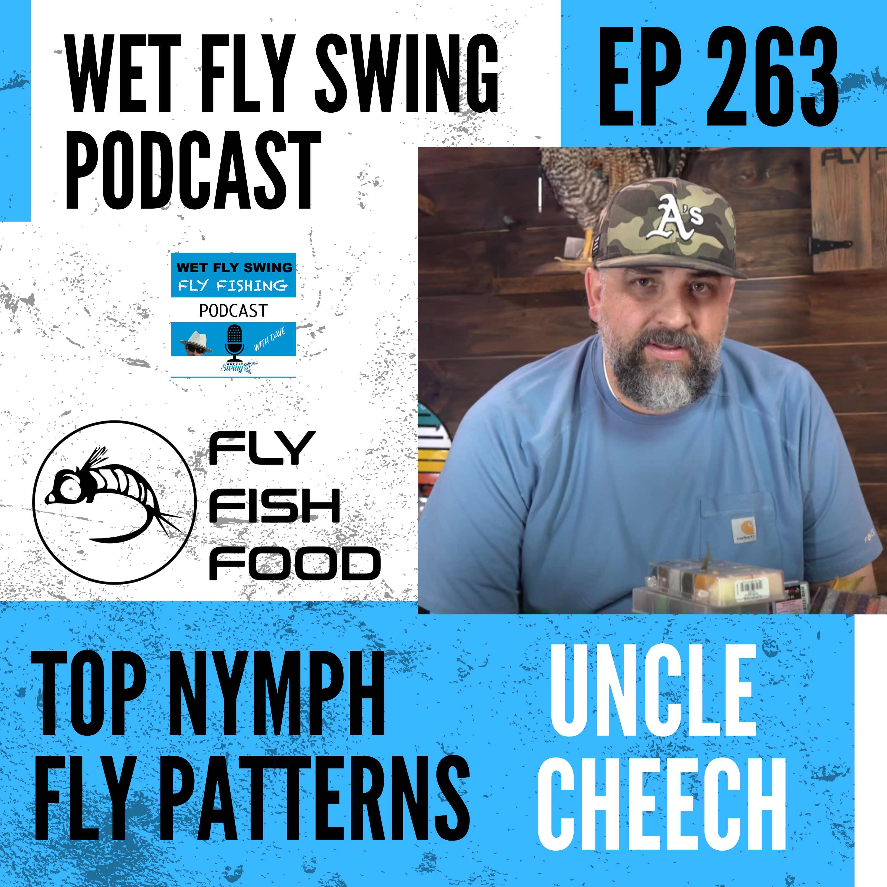 WFS 263 - Top Nymph Fly Patterns with Uncle Cheech (aka - Clark Pierce) FlyFishFood episode artwork