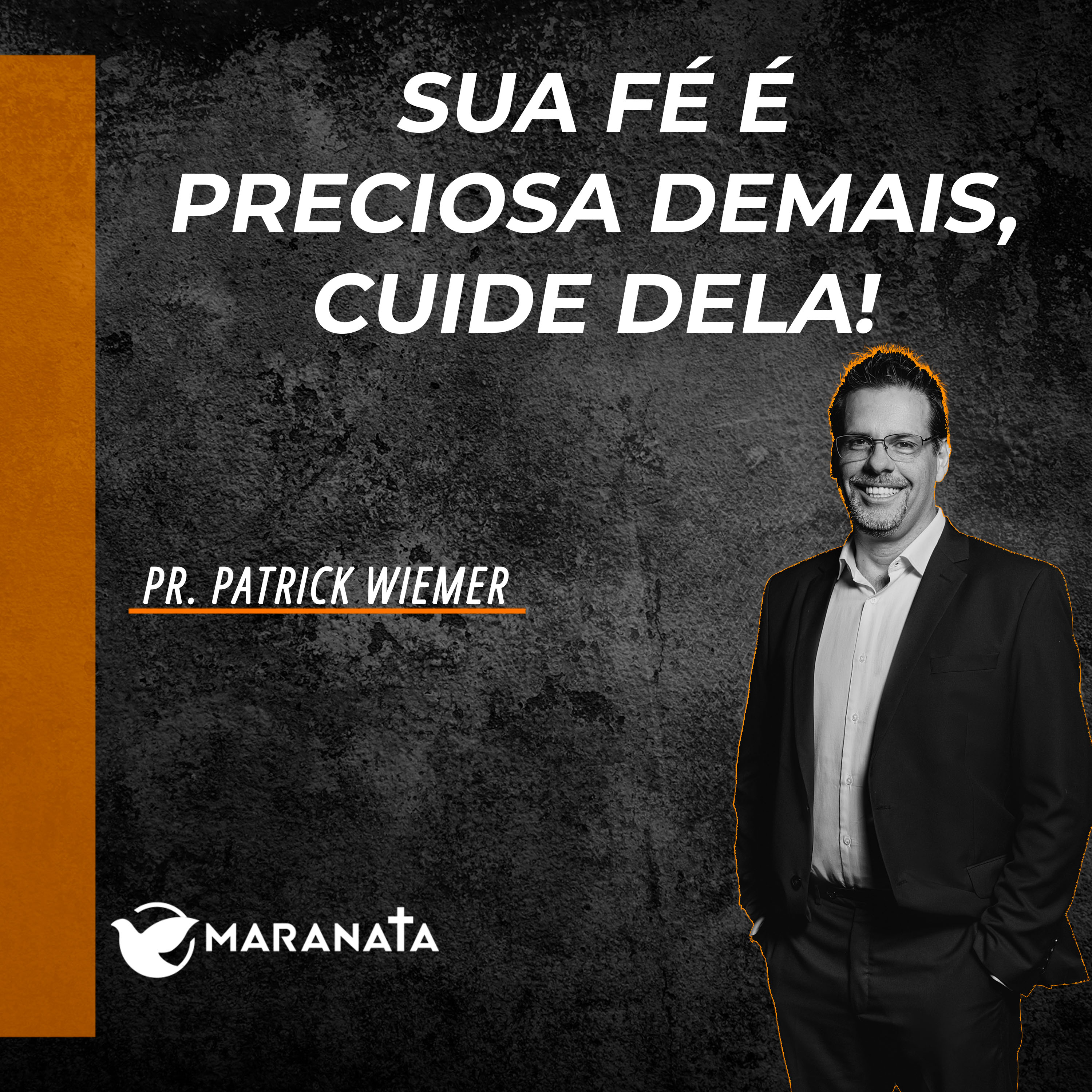 Sua fé é preciosa demais, cuide dela! - Pr. Pr. Patrick Wiemer episode artwork