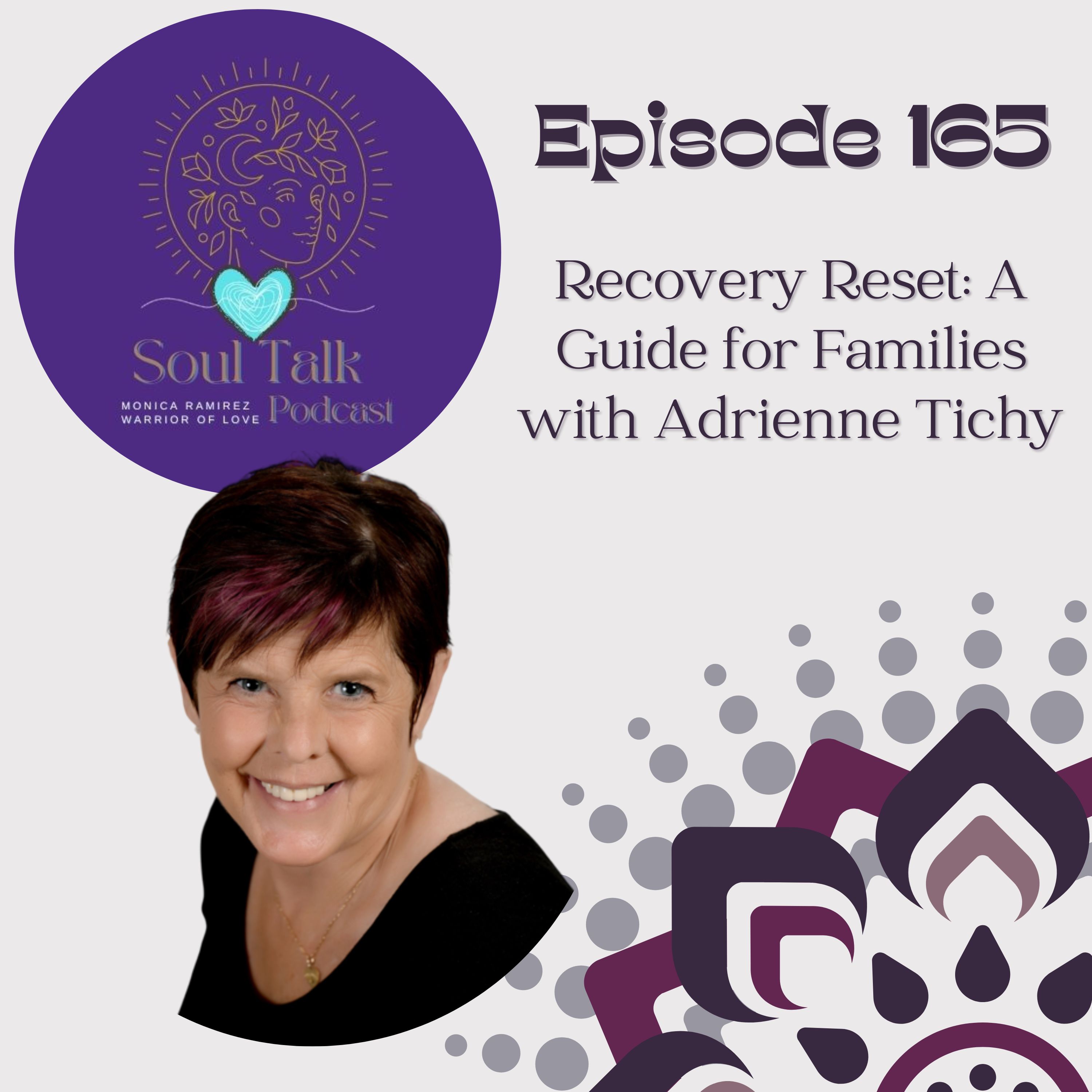 The Soul Talk Episode 165: Recovery Reset - A Guide for Families