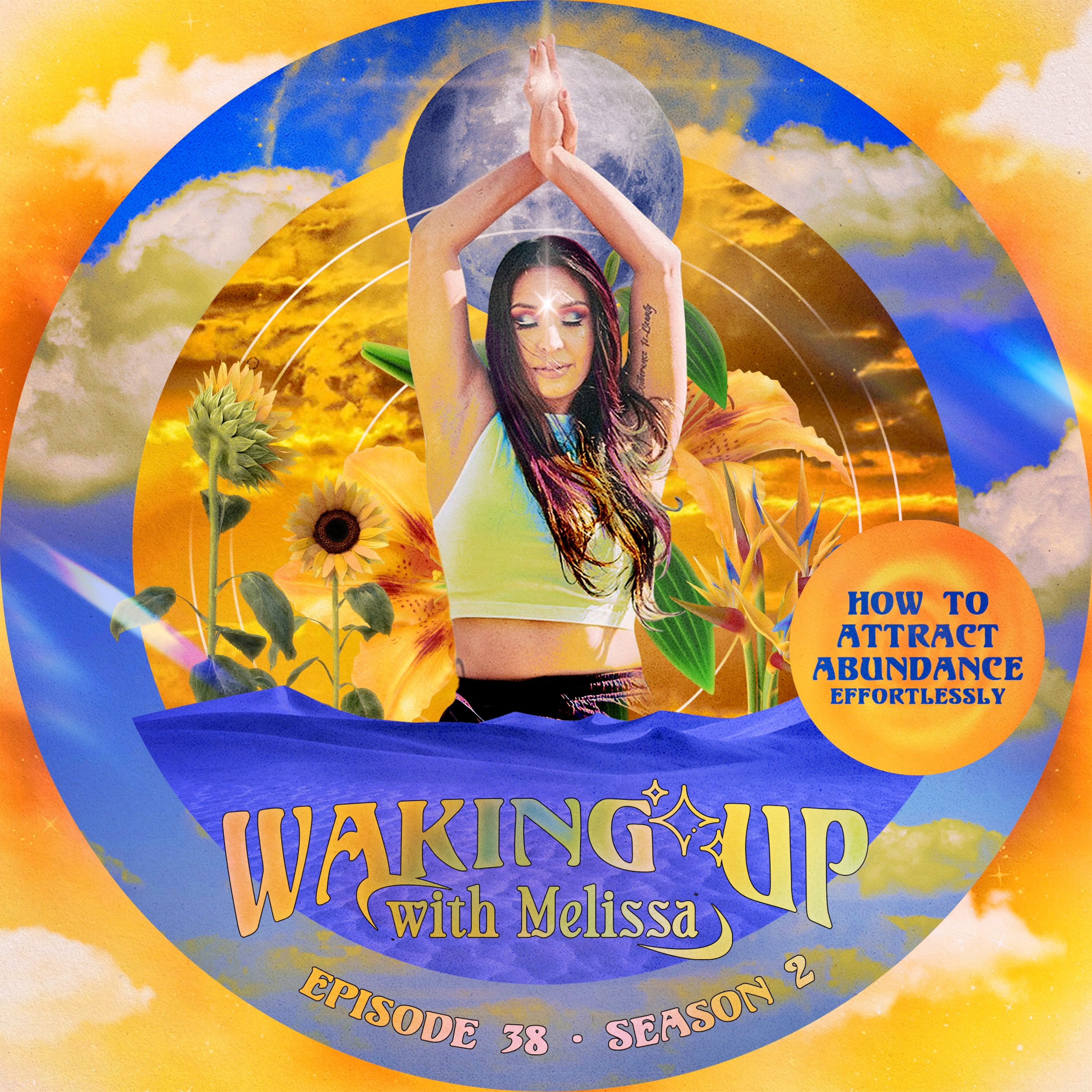38: HOW TO ATTRACT ABUNDANCE EFFORTLESSLY