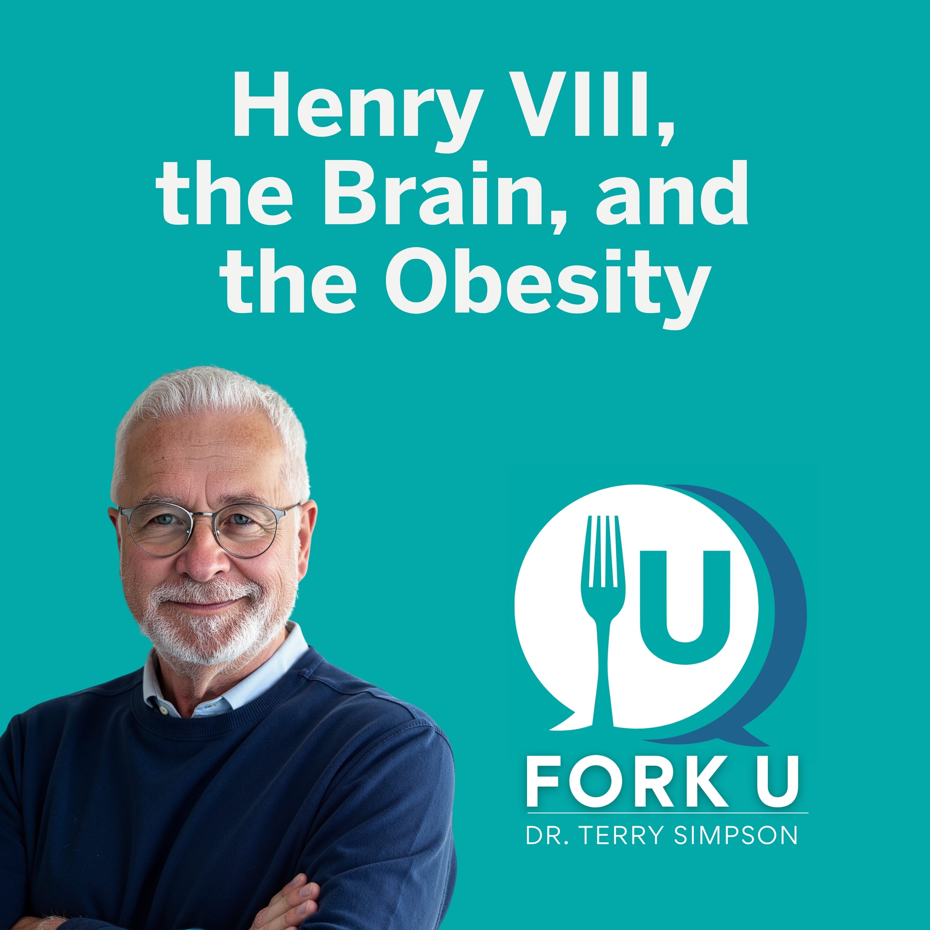 Henry VIII, the Brain, and the Obesity episode artwork
