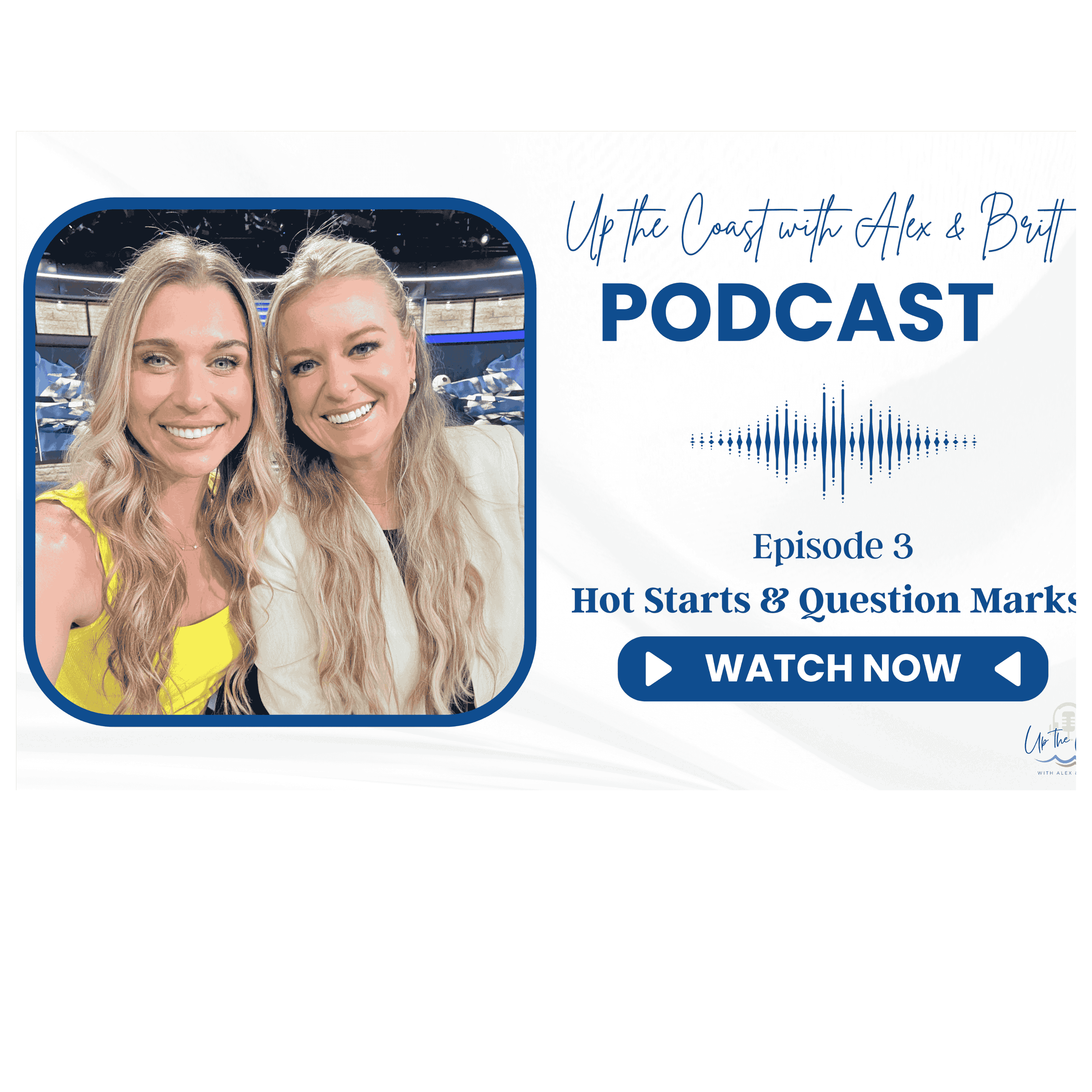 Up the Coast w/ Alex & Britt