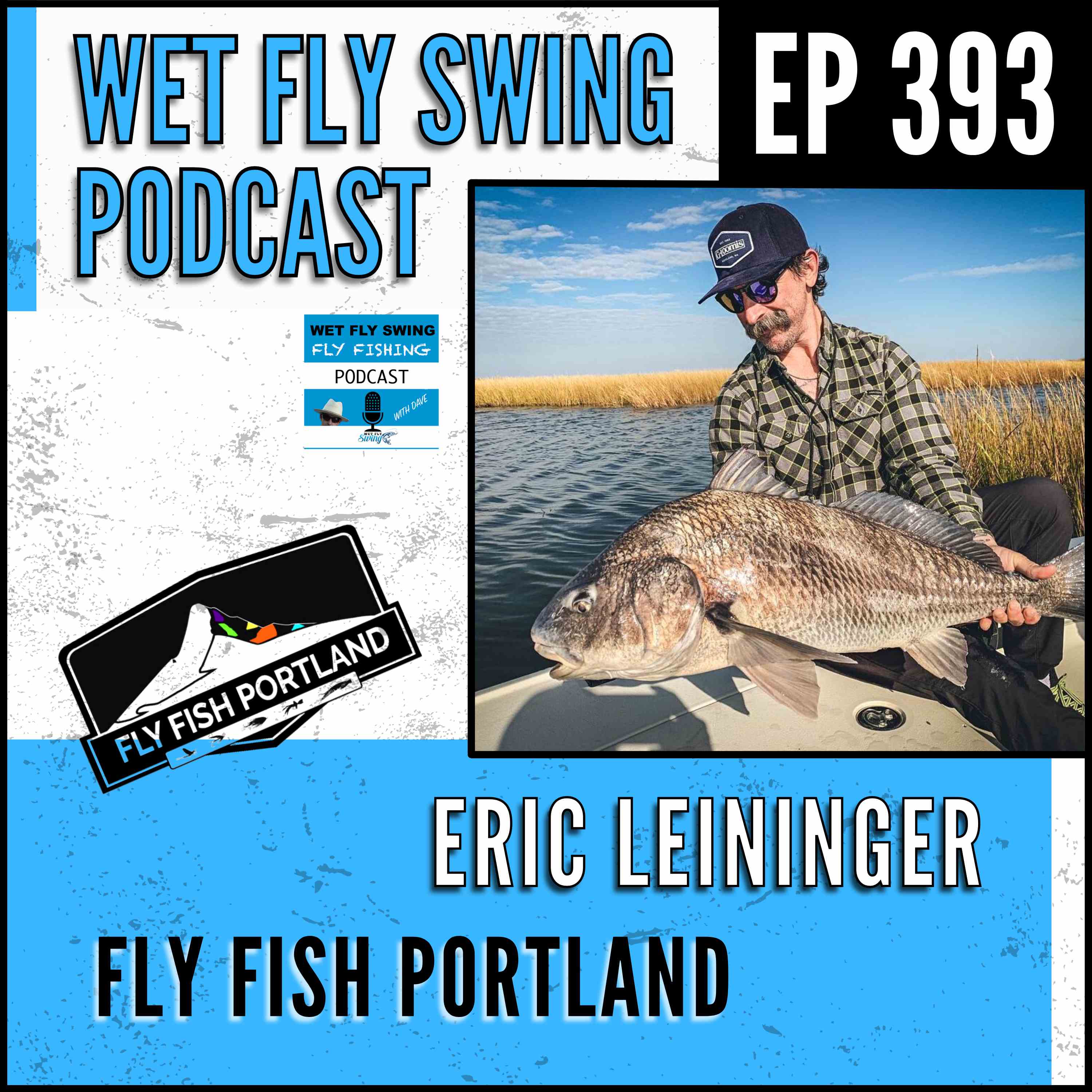 WFS 393 - Fly Fish Portland with Eric Leininger - Tiger Musky, Steelhead, Cold Water Tips episode artwork