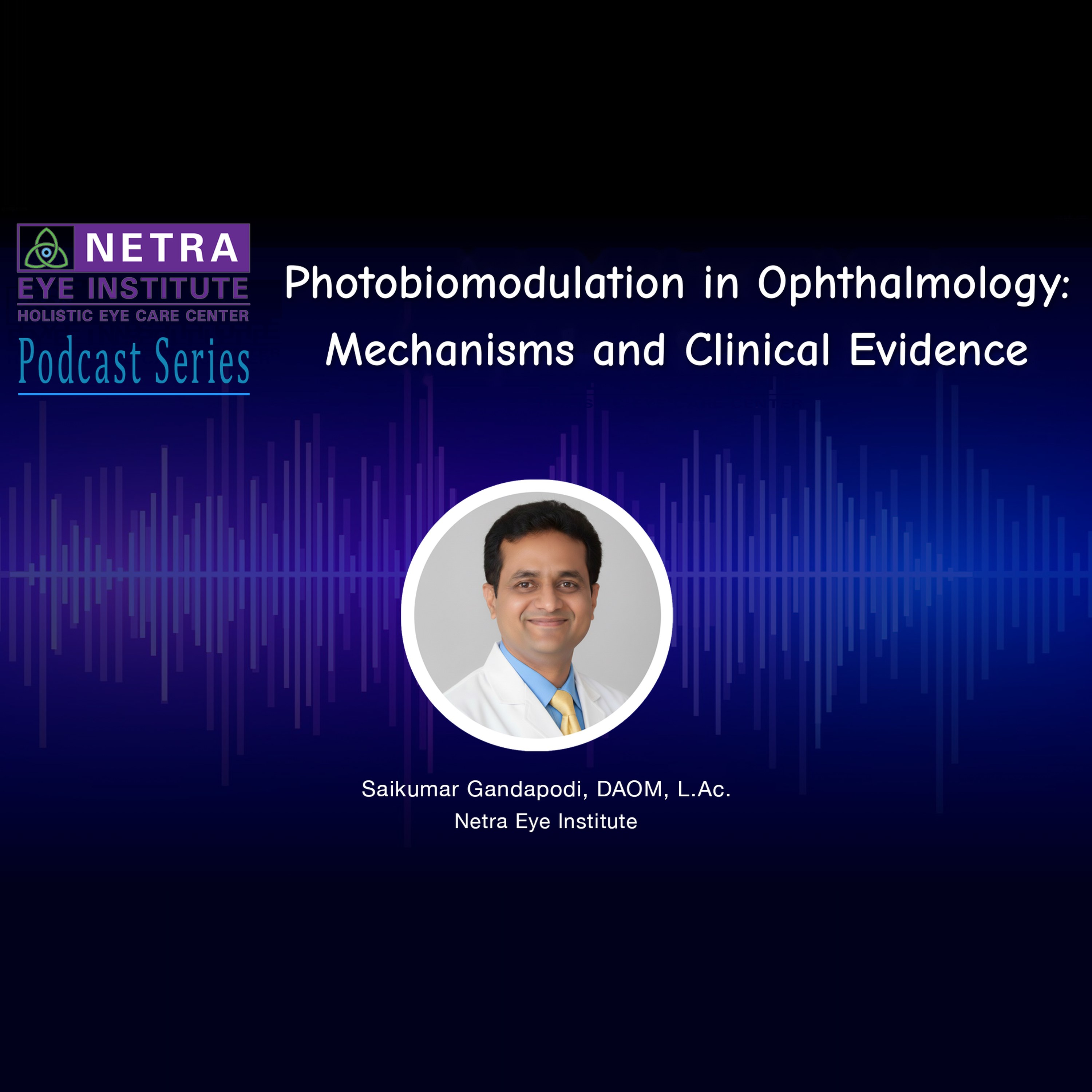 Photobiomodulation in Ophthalmology: Mechanisms and Clinical Evidence episode artwork
