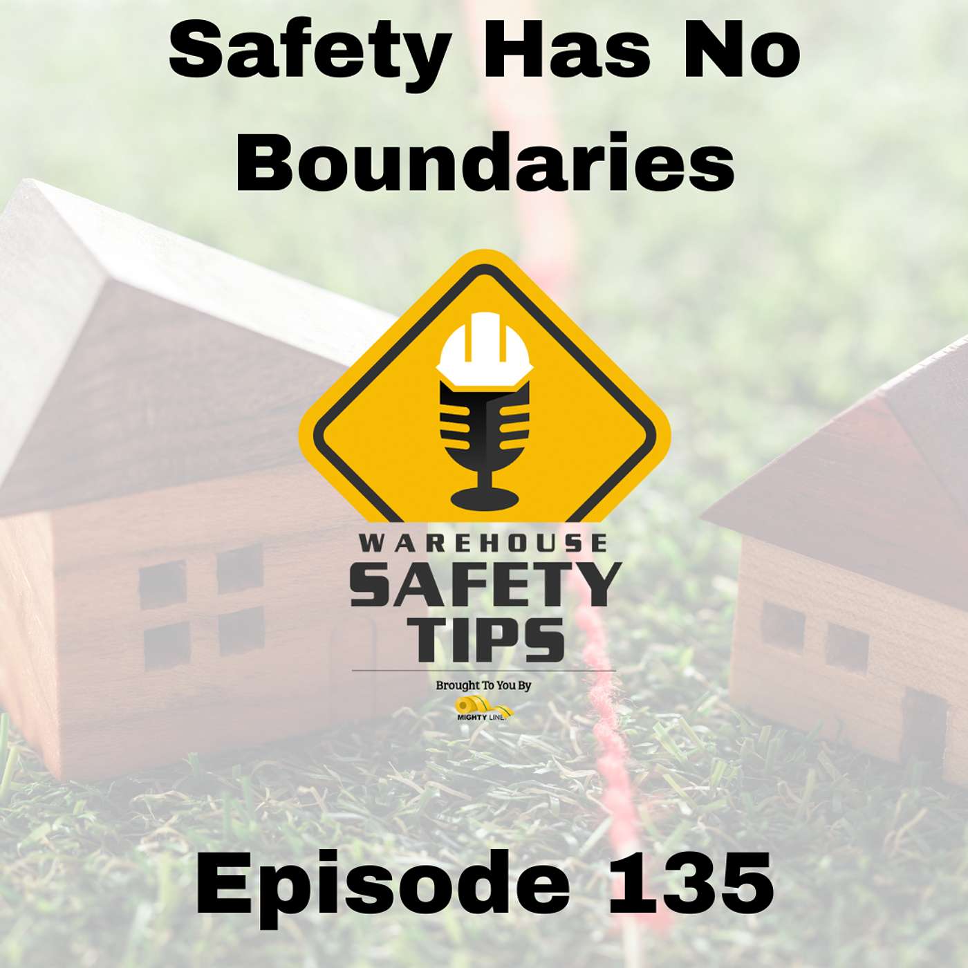 S3 Ep135: Warehouse Safety Tips | Episode 135 | Safety Has No Boundaries
