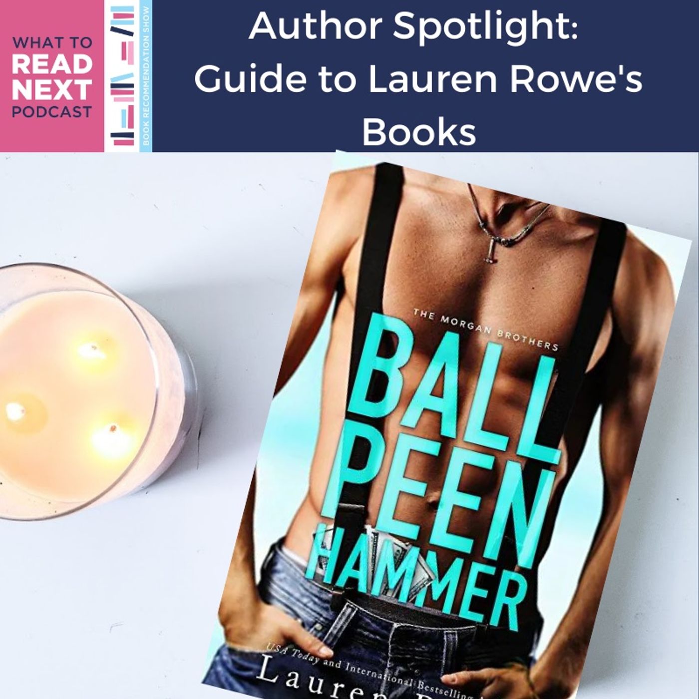 #419 Author Spotlight: Lauren Rowe's Reading Guide & Monster Romance Recommendations