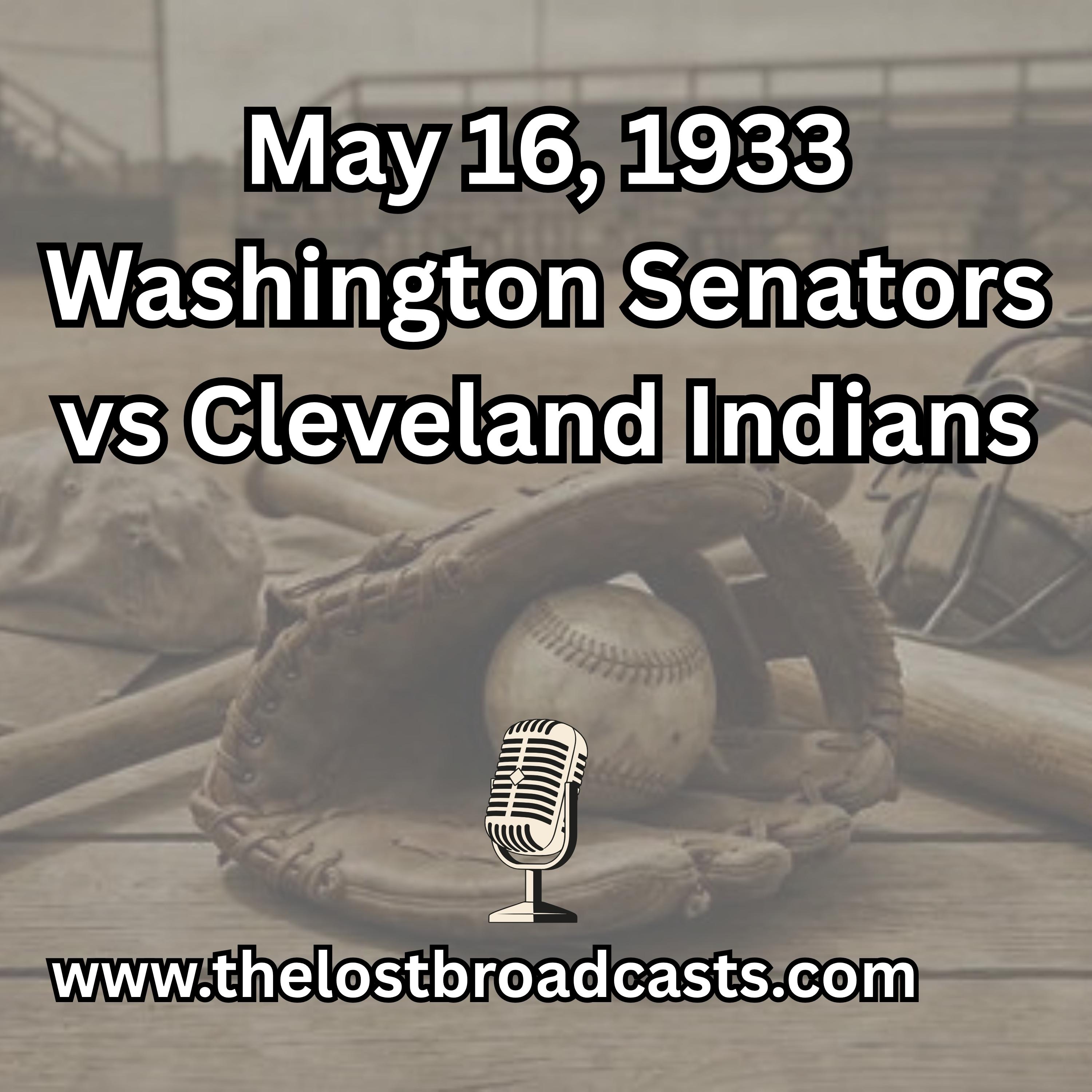 May 16, 1933 Washington Senators vs Cleveland Indians