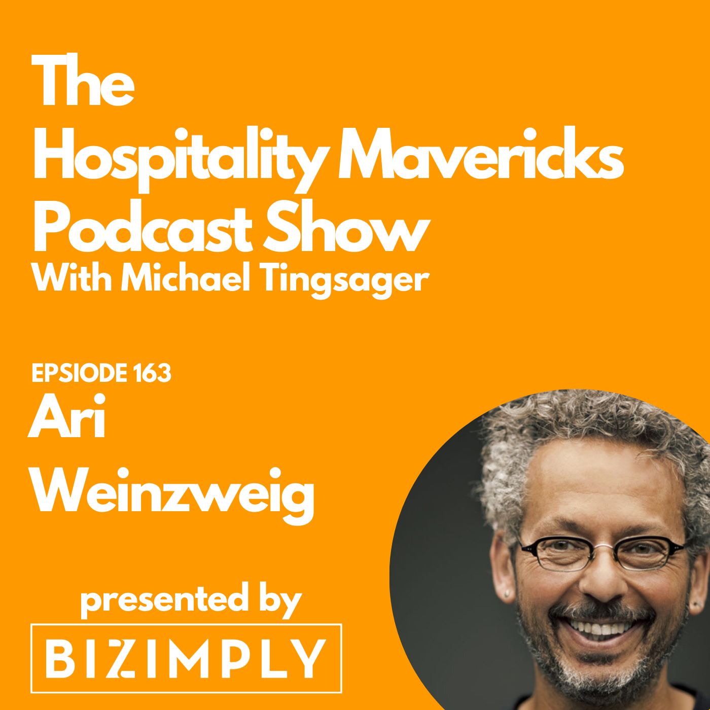 #163 Ari Weinzweig, CEO of Zingerman's Community of Businesses, on Visioning and the Myth of the One Thing Image
