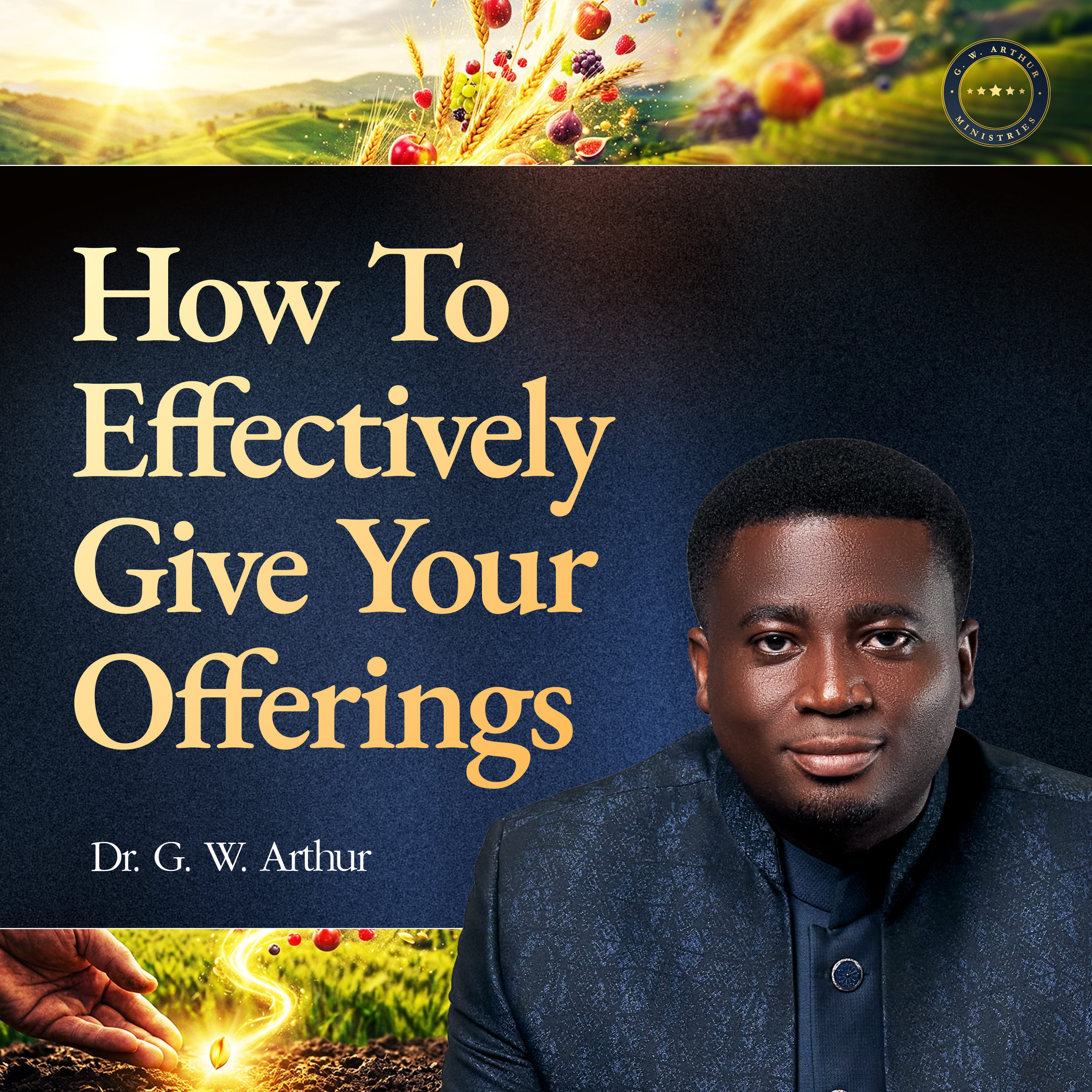 How To Effectively Give Your Offerings