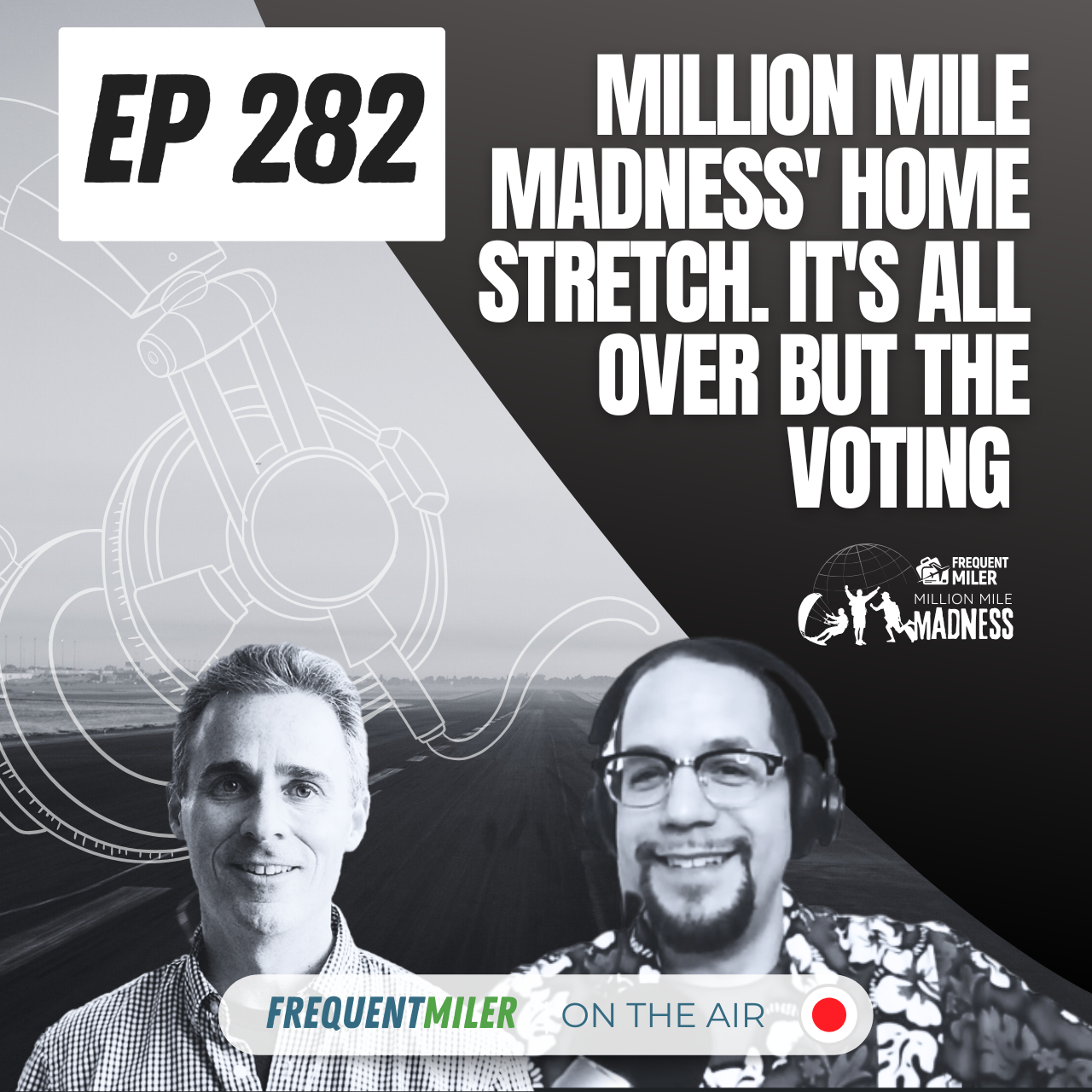 http://Million%20Mile%20Madness’%20home%20stretch.%20It’s%20all%20over%20but%20the%20voting%20|%20Frequent%20Miler%20on%20the%20Air%20Ep282%20|%2011-22-24
