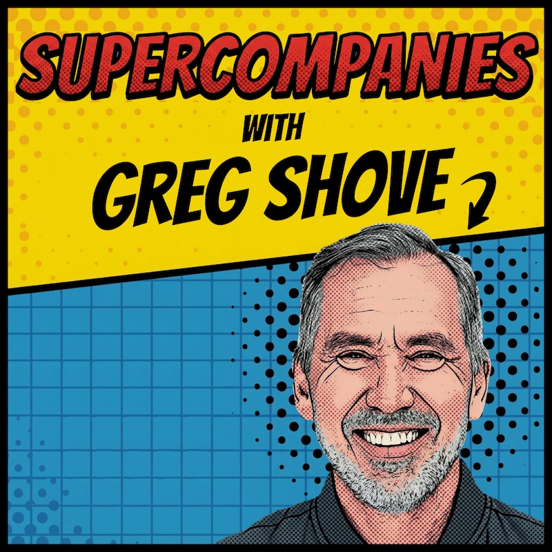Artwork for podcast Supercompanies with Greg Shove
