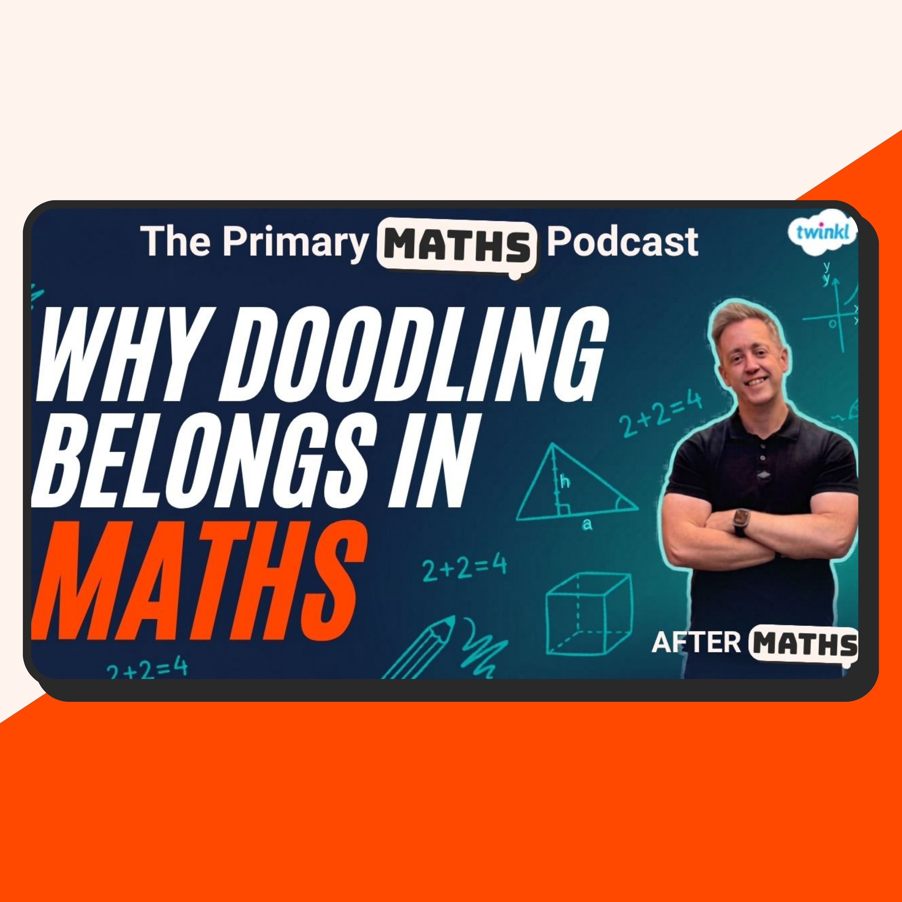 Why Doodling Belongs in Maths Lessons - AfterMaths episode artwork