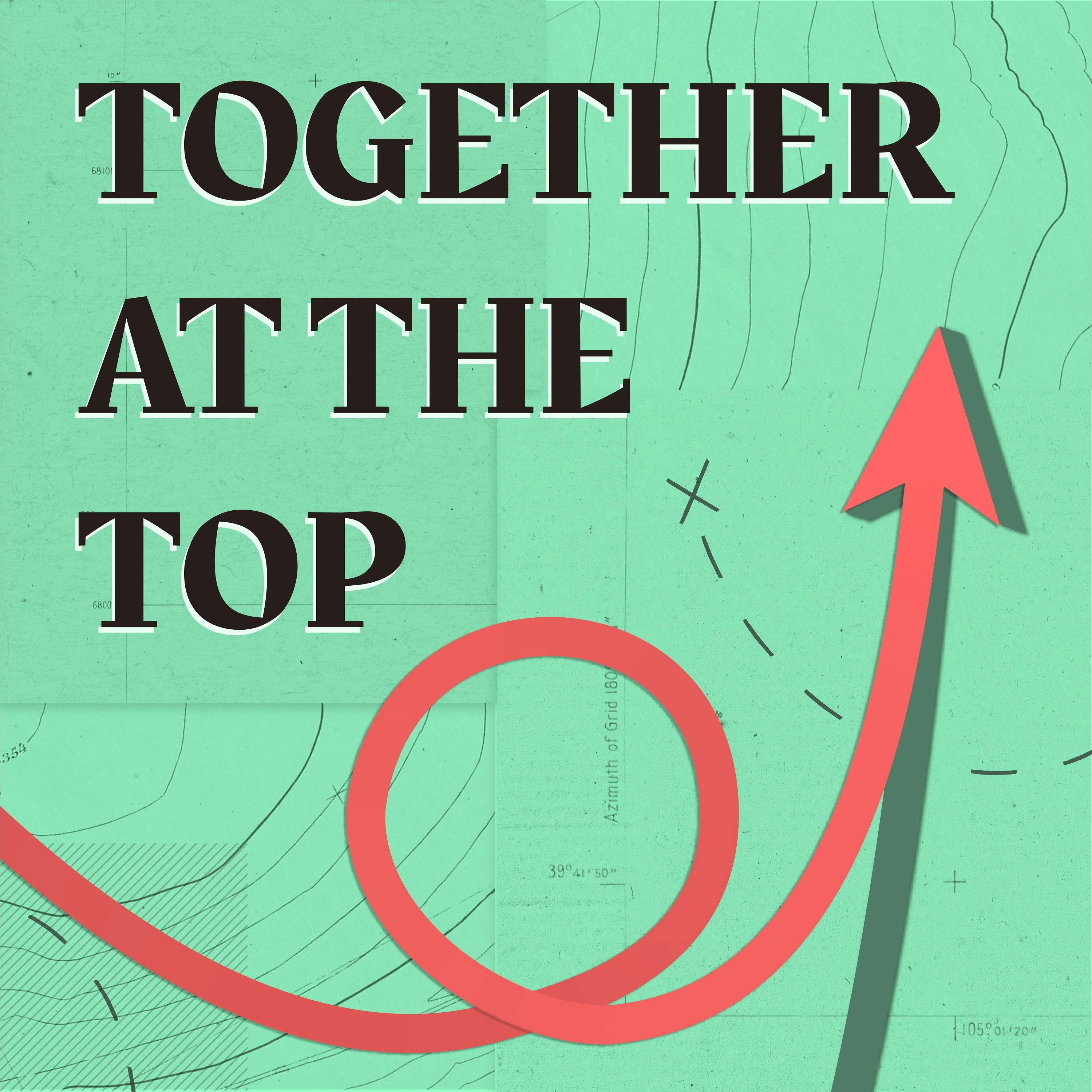 Together at the Top