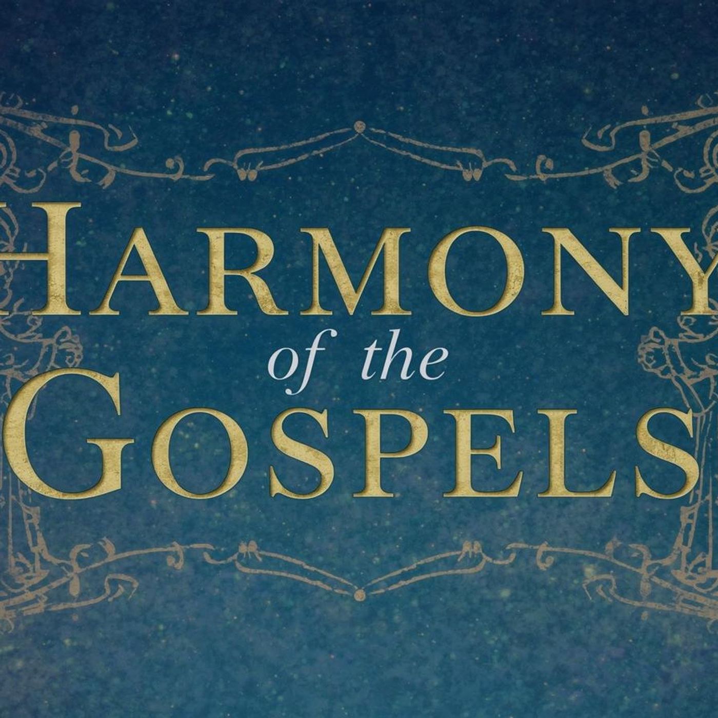 Harmony of the Gospels Week 2 episode artwork