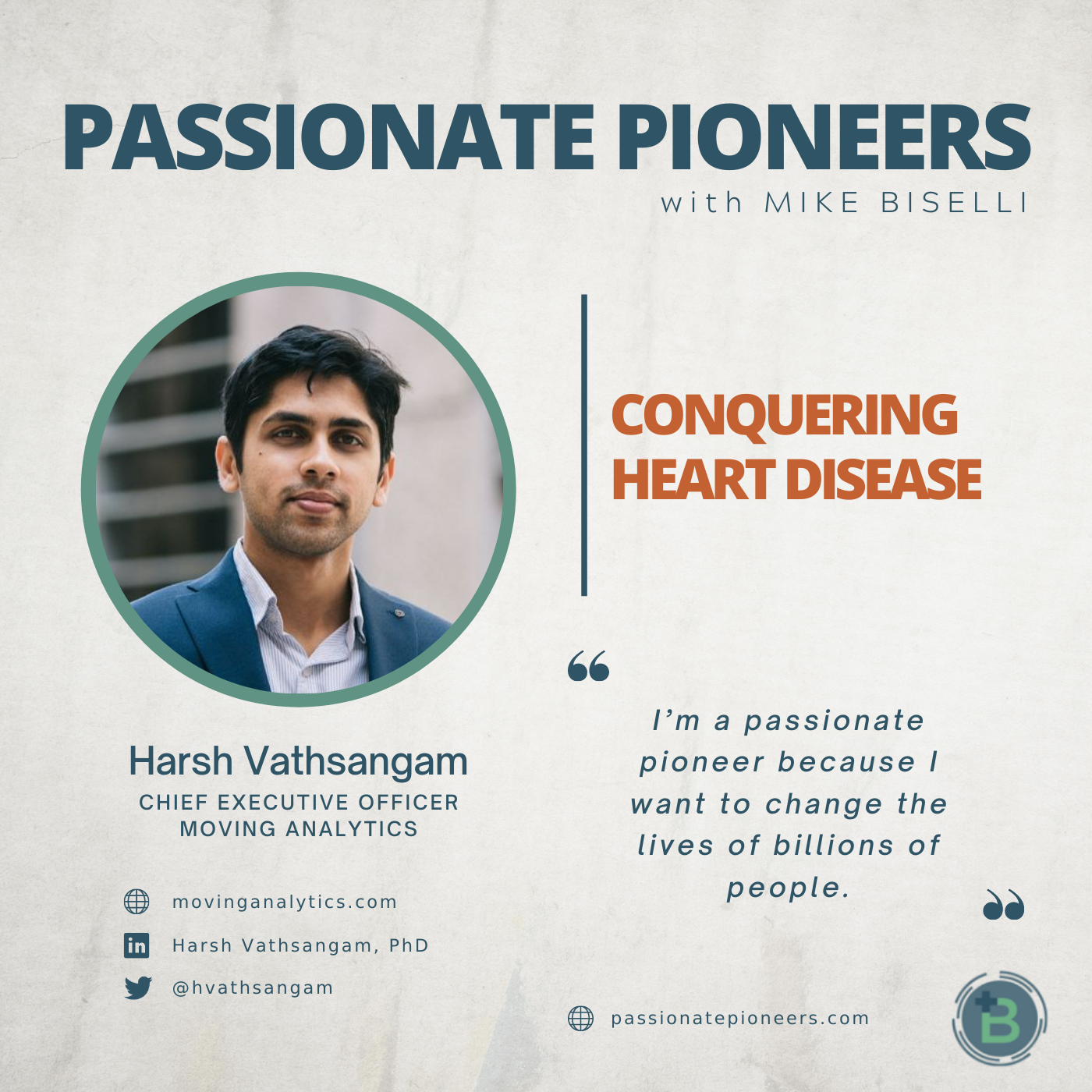 Conquering Heart Disease with Dr. Harsh Vathsangam