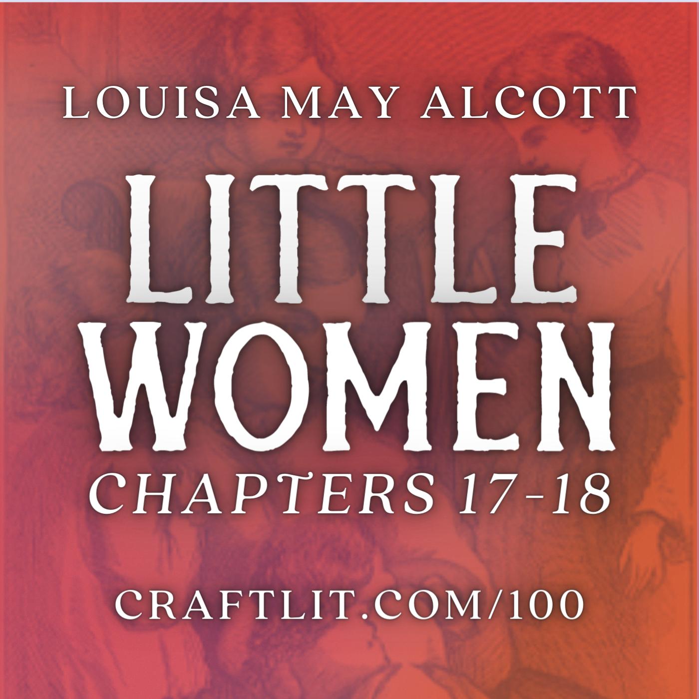 100: Chs 17-18 — Little Women episode artwork