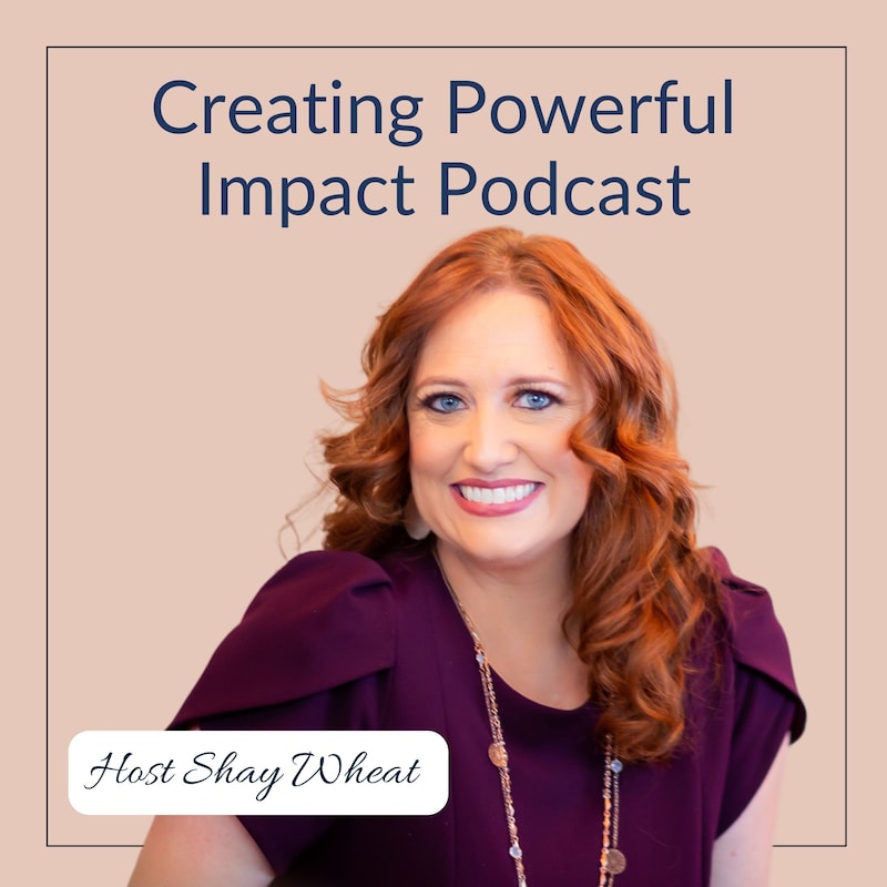 Artwork for podcast Creating Powerful Impact