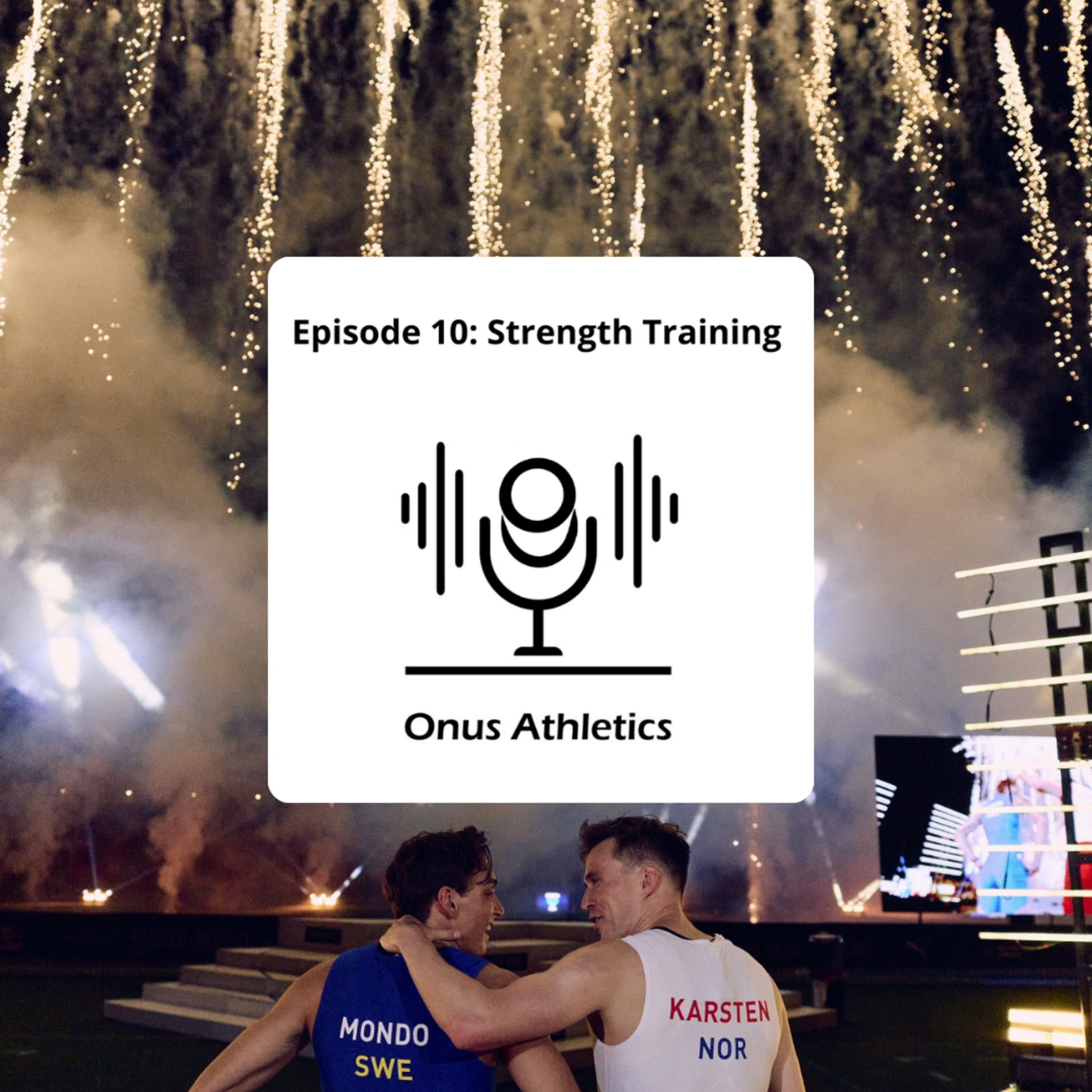 Episode 10: Strength Training