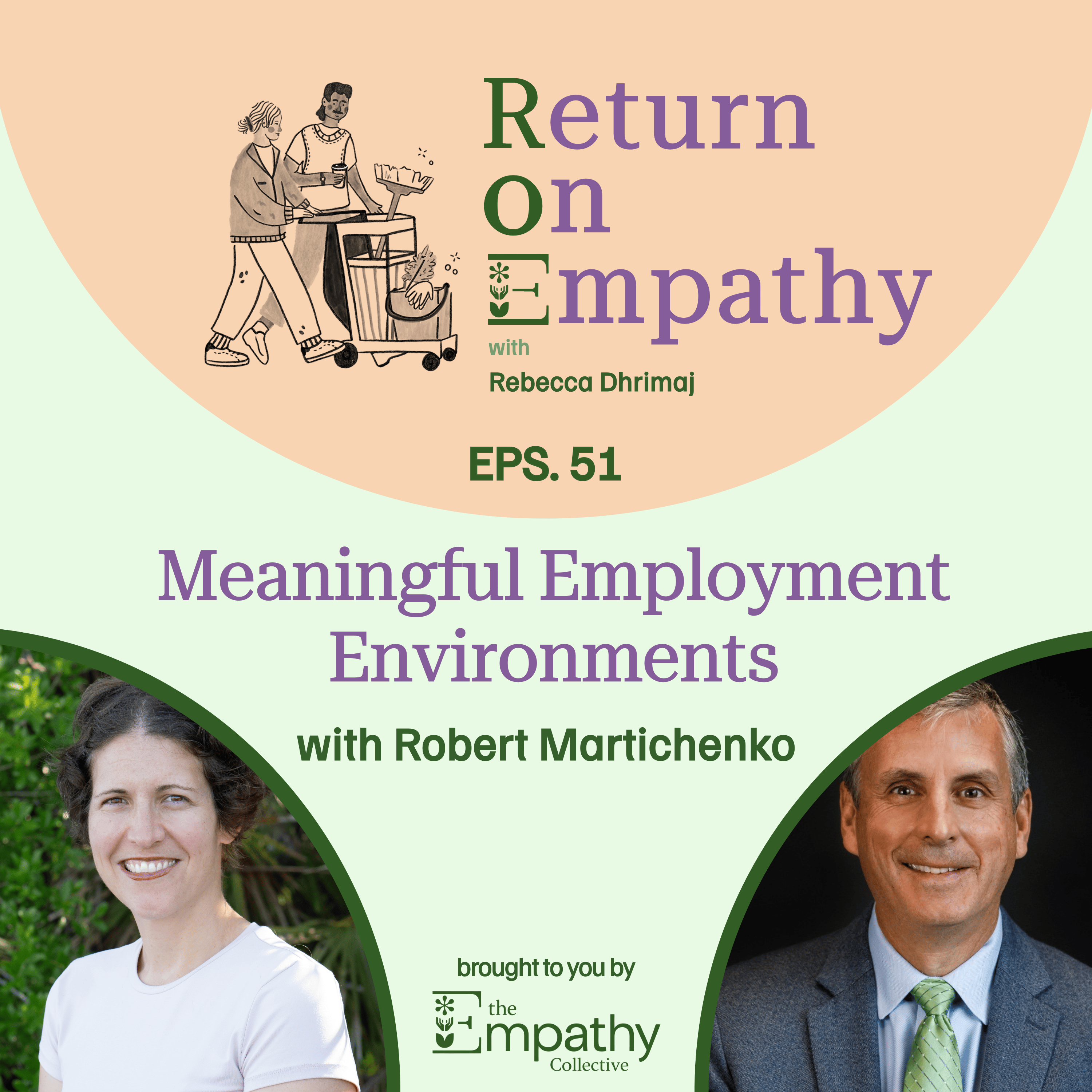 Meaningful Employment Environments with Robert Martichenko episode artwork