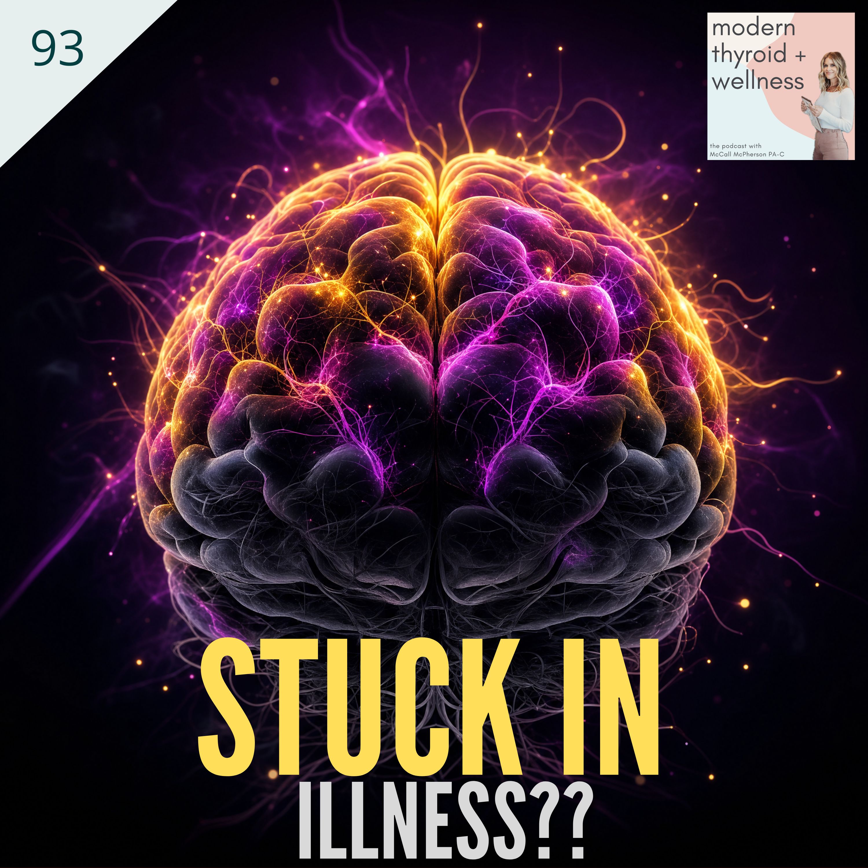 93: Can Your Brain Keep You Stuck in Chronic Illness? The Missing Role of Neuroplasticity in Healing with Faith Ashenden