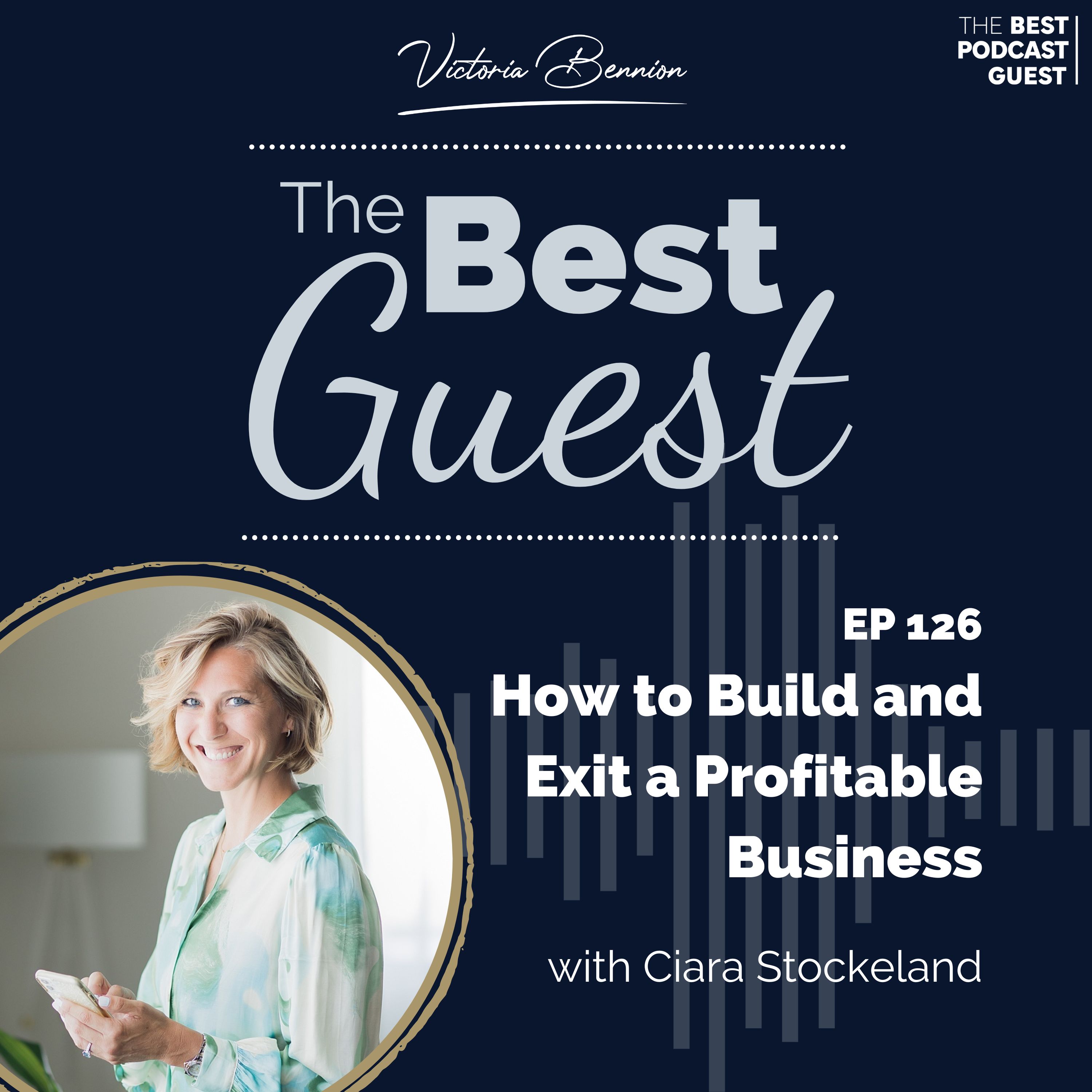 How to Build and Exit a Profitable Business with Ciara Stockeland episode artwork