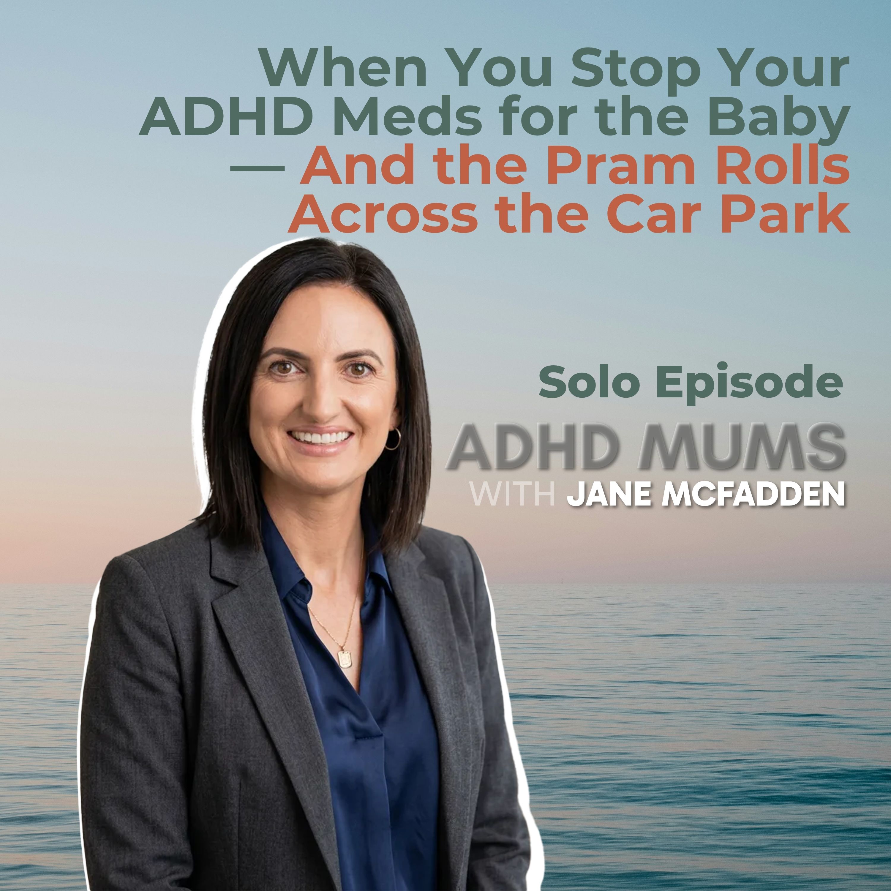 101. When You Stop Your Meds for the Baby — And the Pram Rolls Across the Car Park