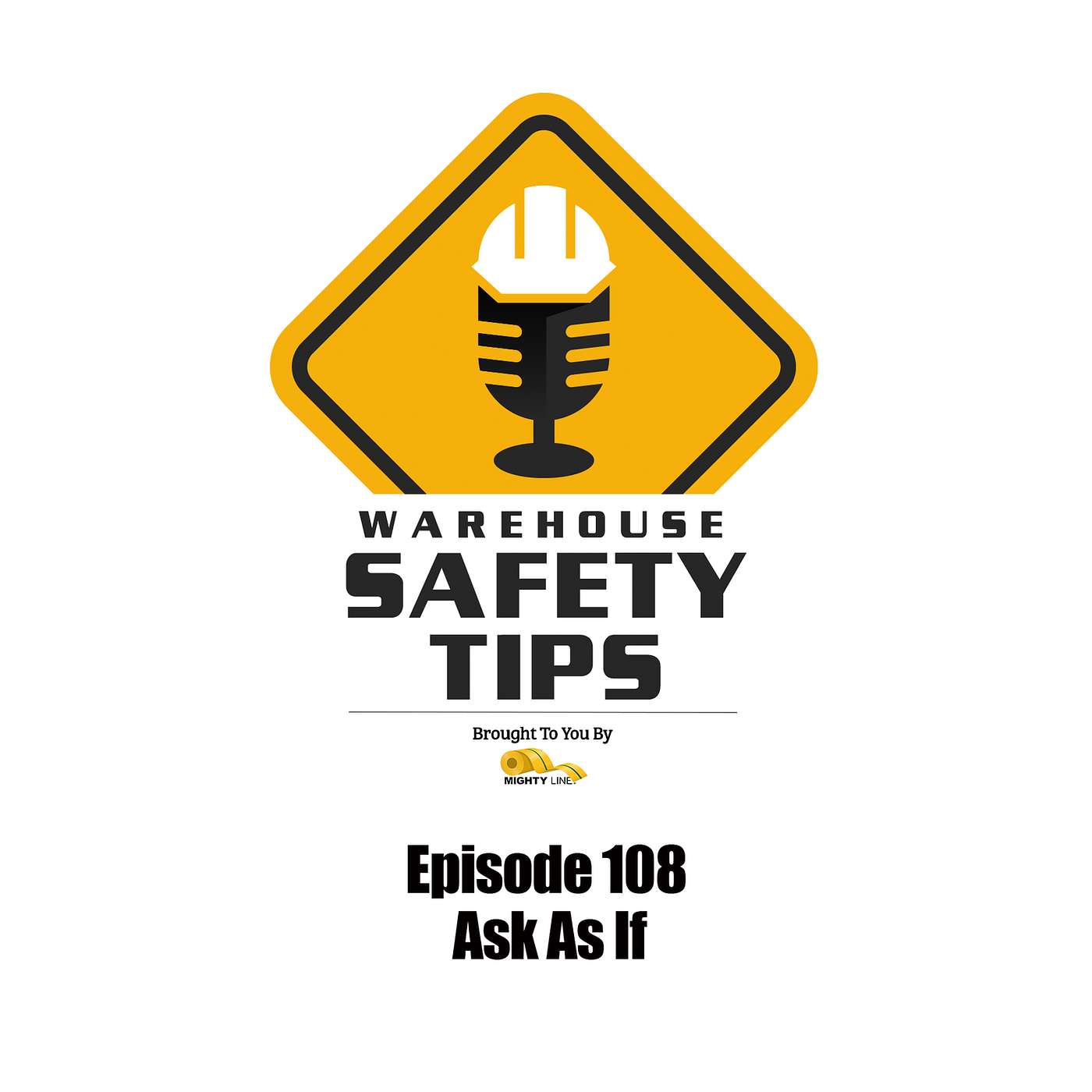 S3 Ep108: Warehouse Safety Tips | Episode 108 | Act As If