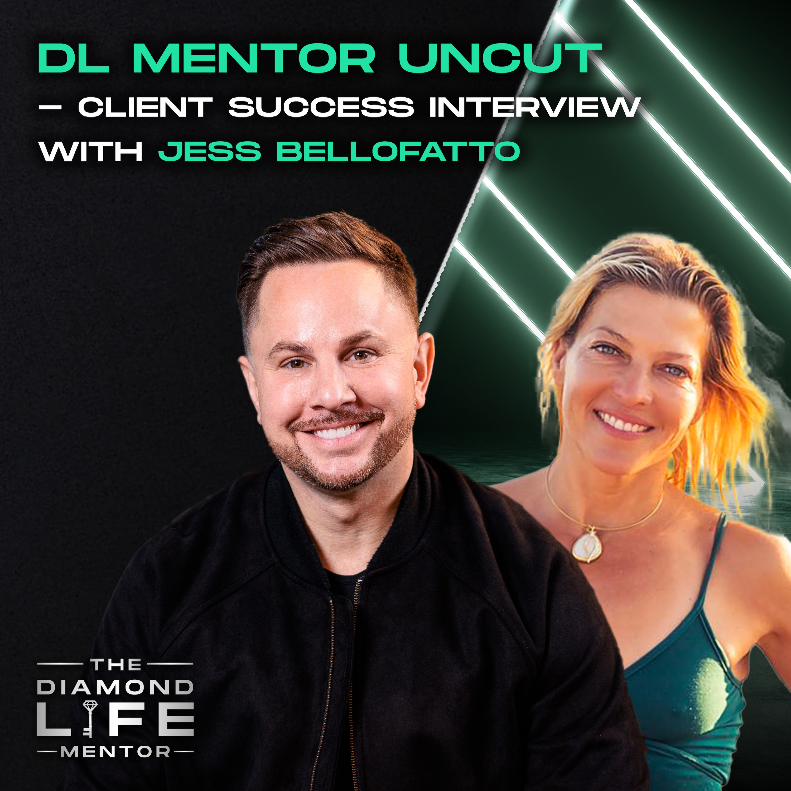 DL Mentor Uncut – Client Success Interview w/ Jess Bellofatto