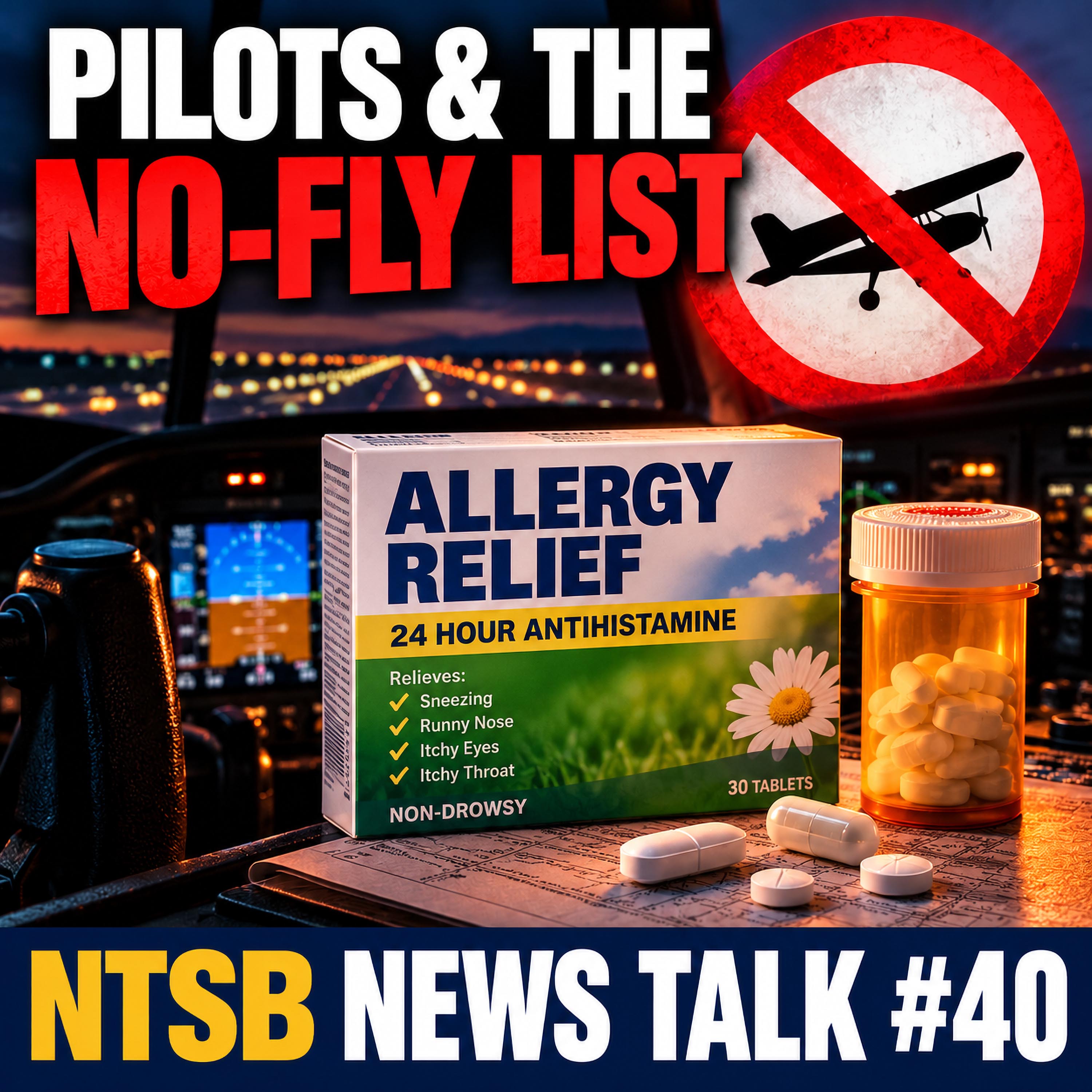 Benadryl, Cannabis & the FAA No-Fly List: Fatal Lessons for Pilots
