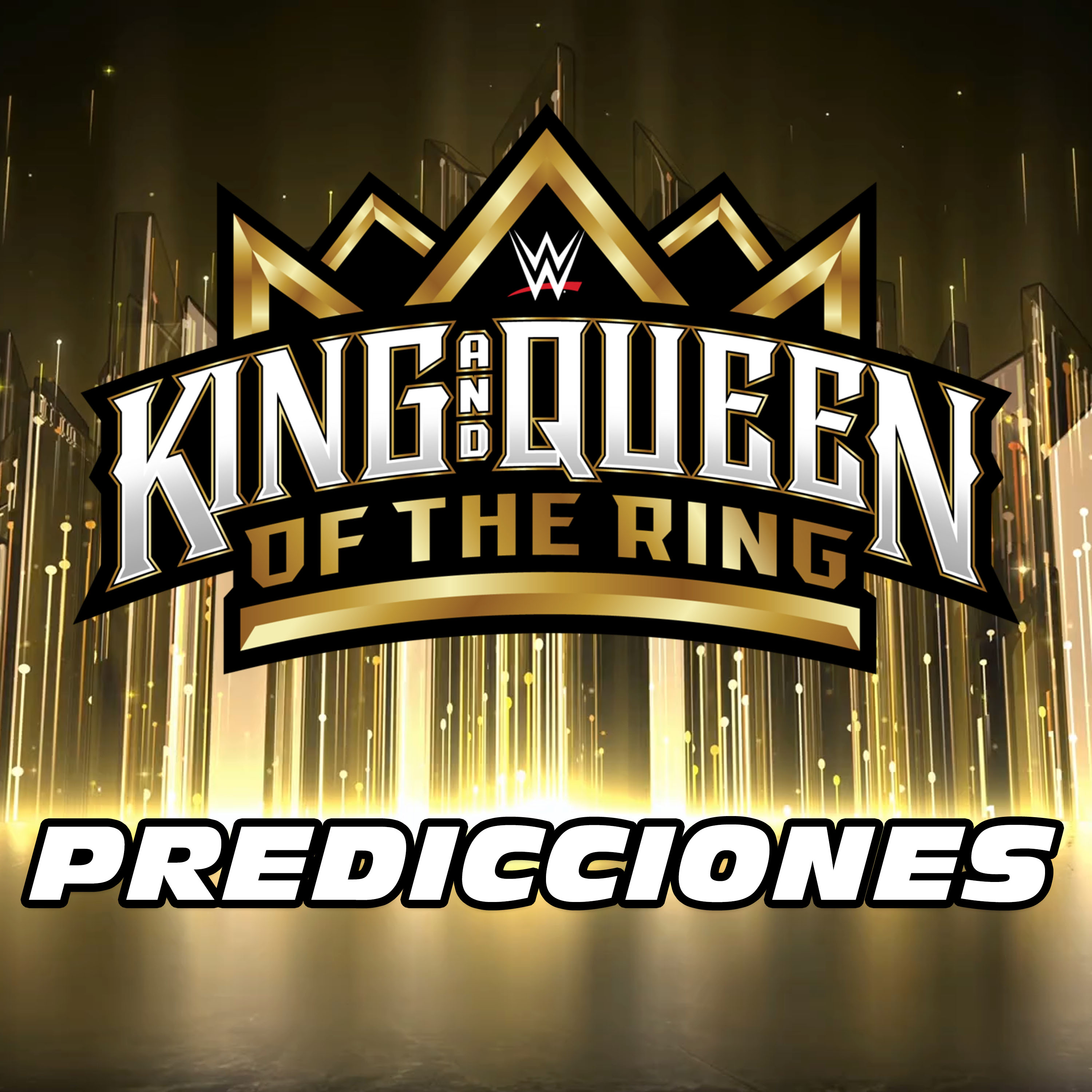 WWE KING AND QUEEN OF THE RING - PREDICCIONES episode artwork